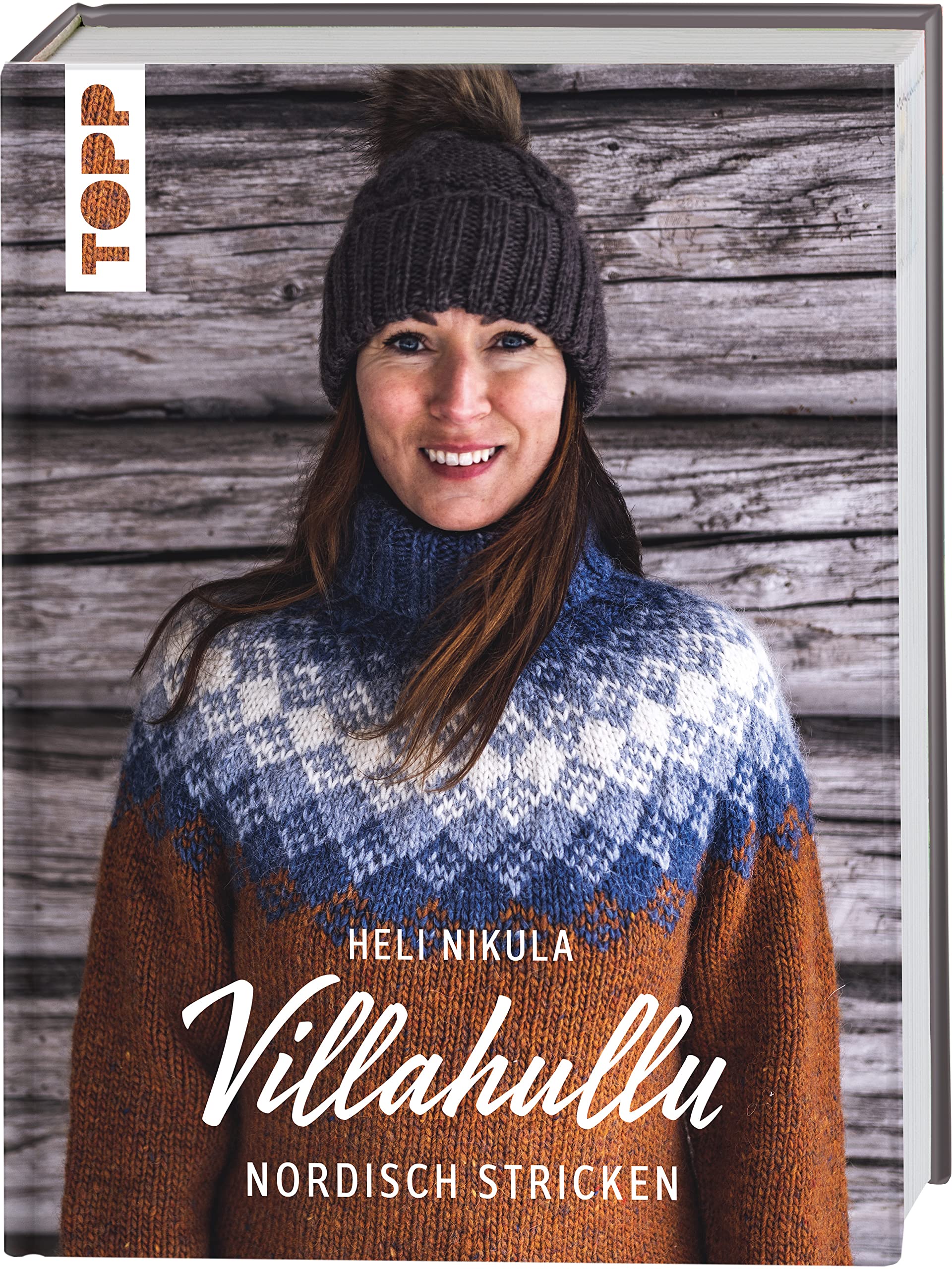Villahullu. Nordisch stricken: Wunderschöne Strickpullover mit traditionell finnischen Mustern. Strickinfluencerin @Villahullu's beliebtes Skandi-Strickbuch endlich auf Deutsch!