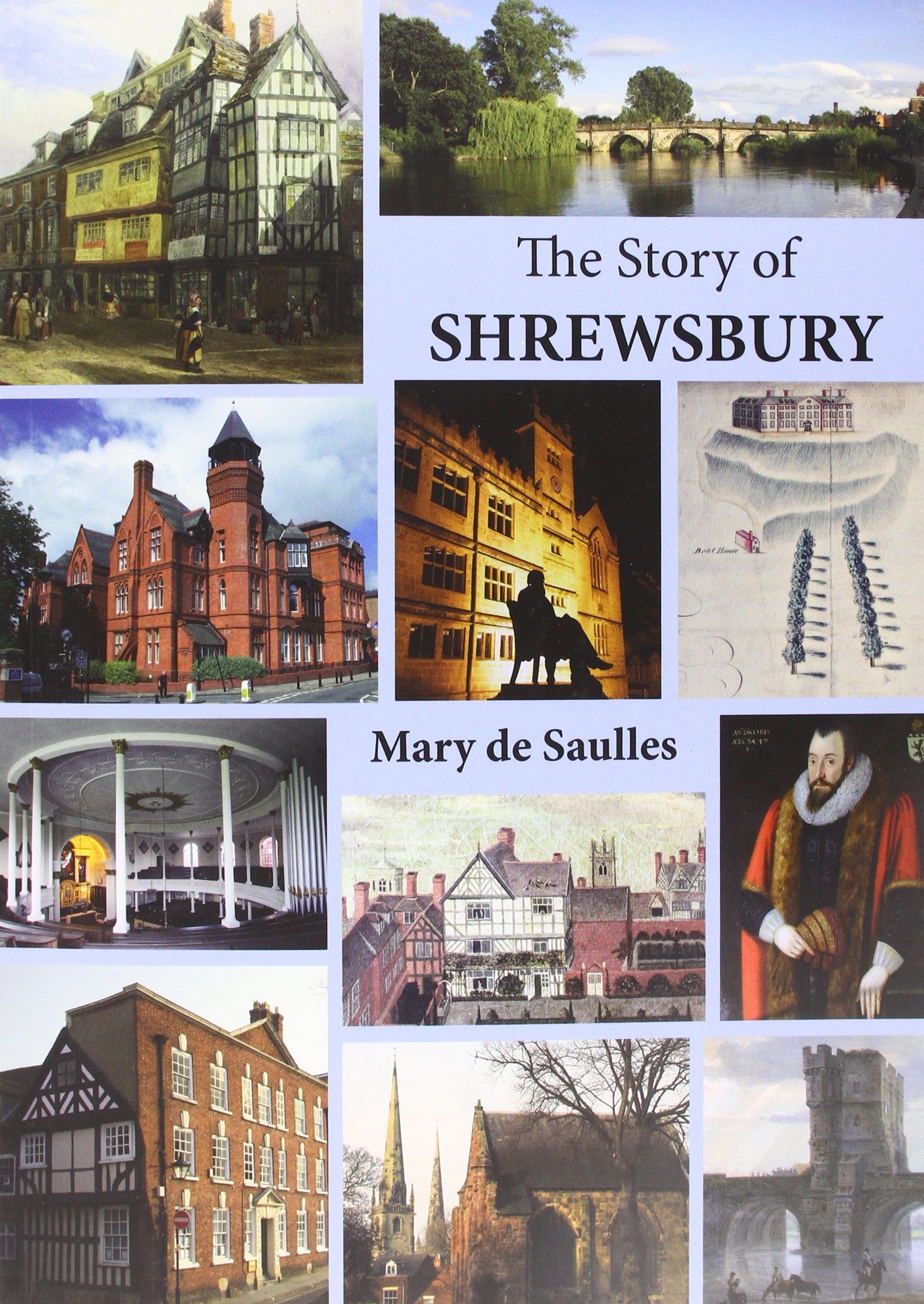 The Story of Shrewsbury by Mary De Saulles (Paperback, 2012)