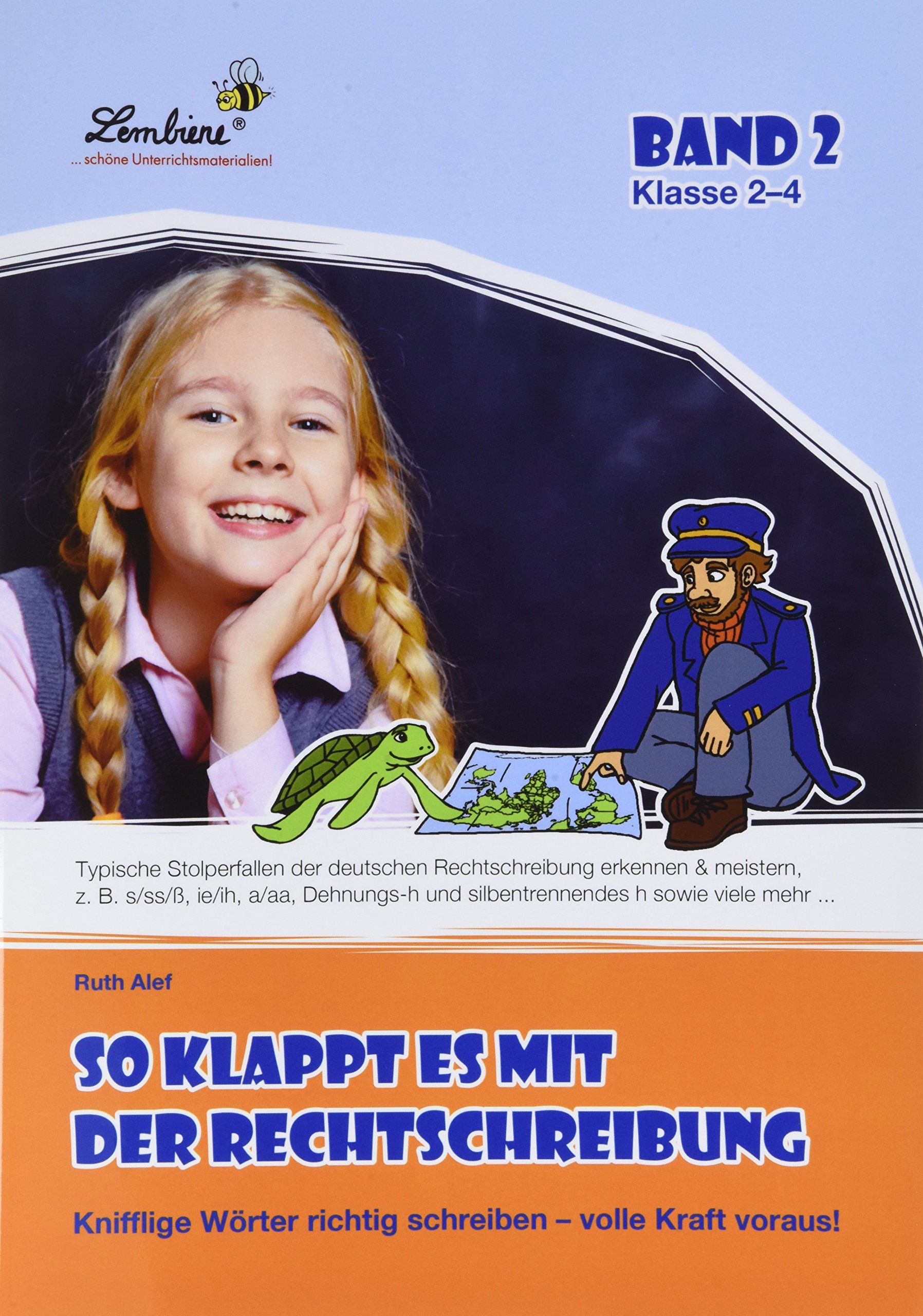 So klappt es mit der Rechtschreibung. Band 2: (2. bis 4. Klasse)