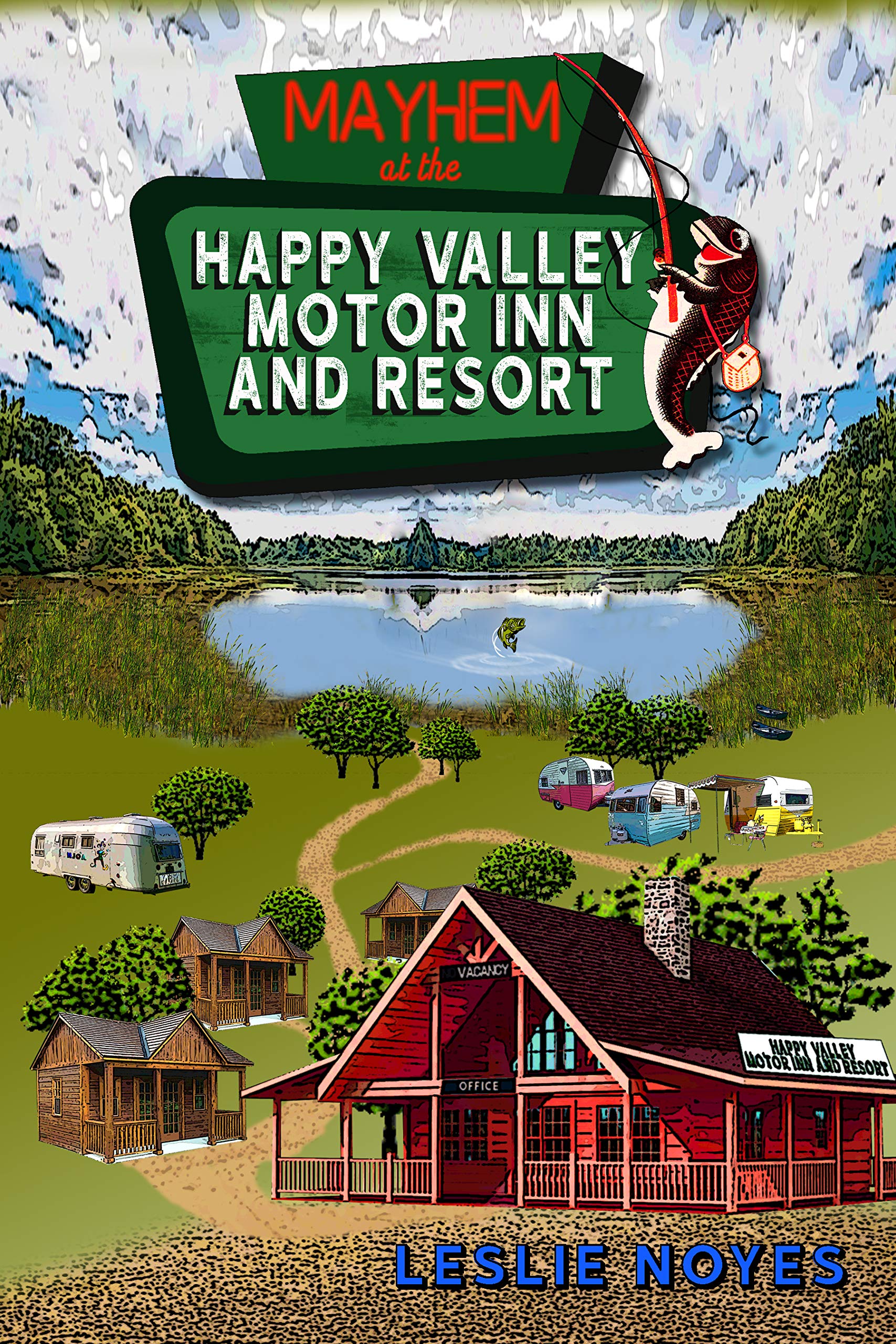 Mayhem at the Happy Valley Motor Inn and Resort (The Happy Valley Series Book 1)