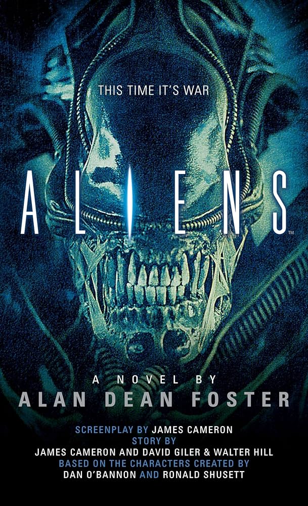 Aliens: The Official Movie Novelization: Foster, Alan Dean