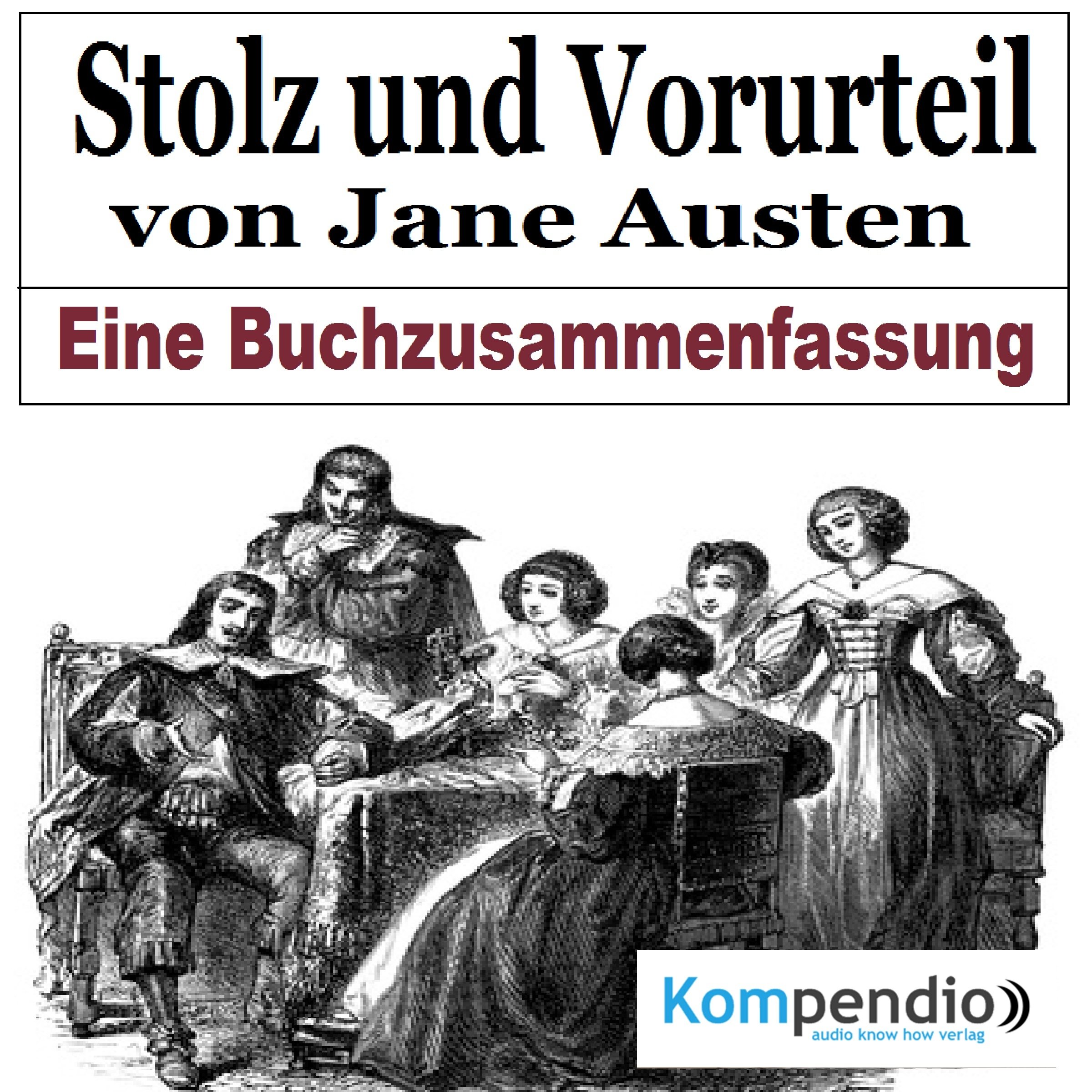 Stolz und Vorurteil: Eine Buchzusammenfassung