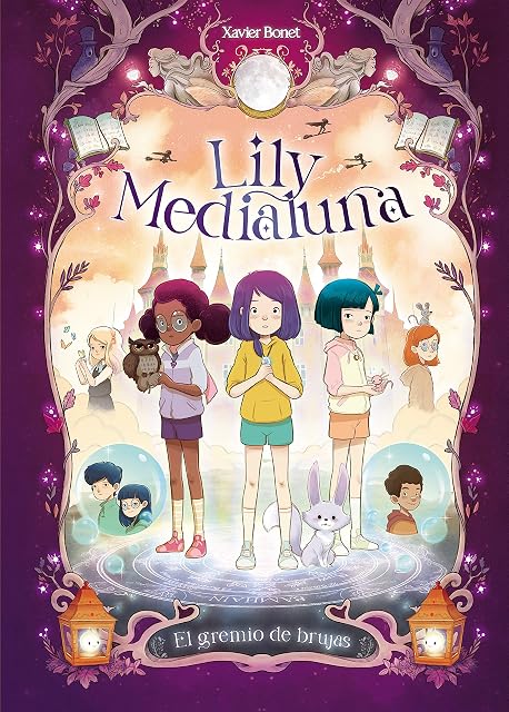 Portada de Lily Medialuna 2 - el Gremio de las Brujas