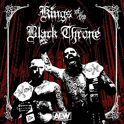 Kings of the Black Throne (AEW Theme)
