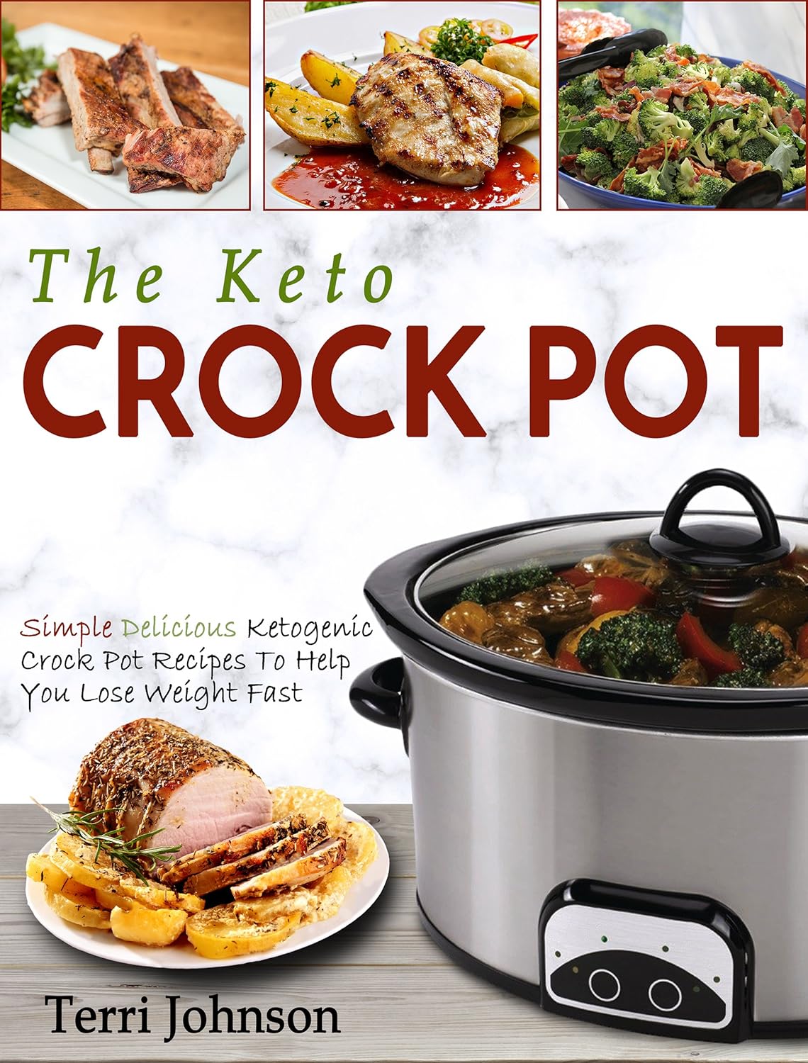 The Keto Crockpot Simple Delicious Ketogenic Crock Pot