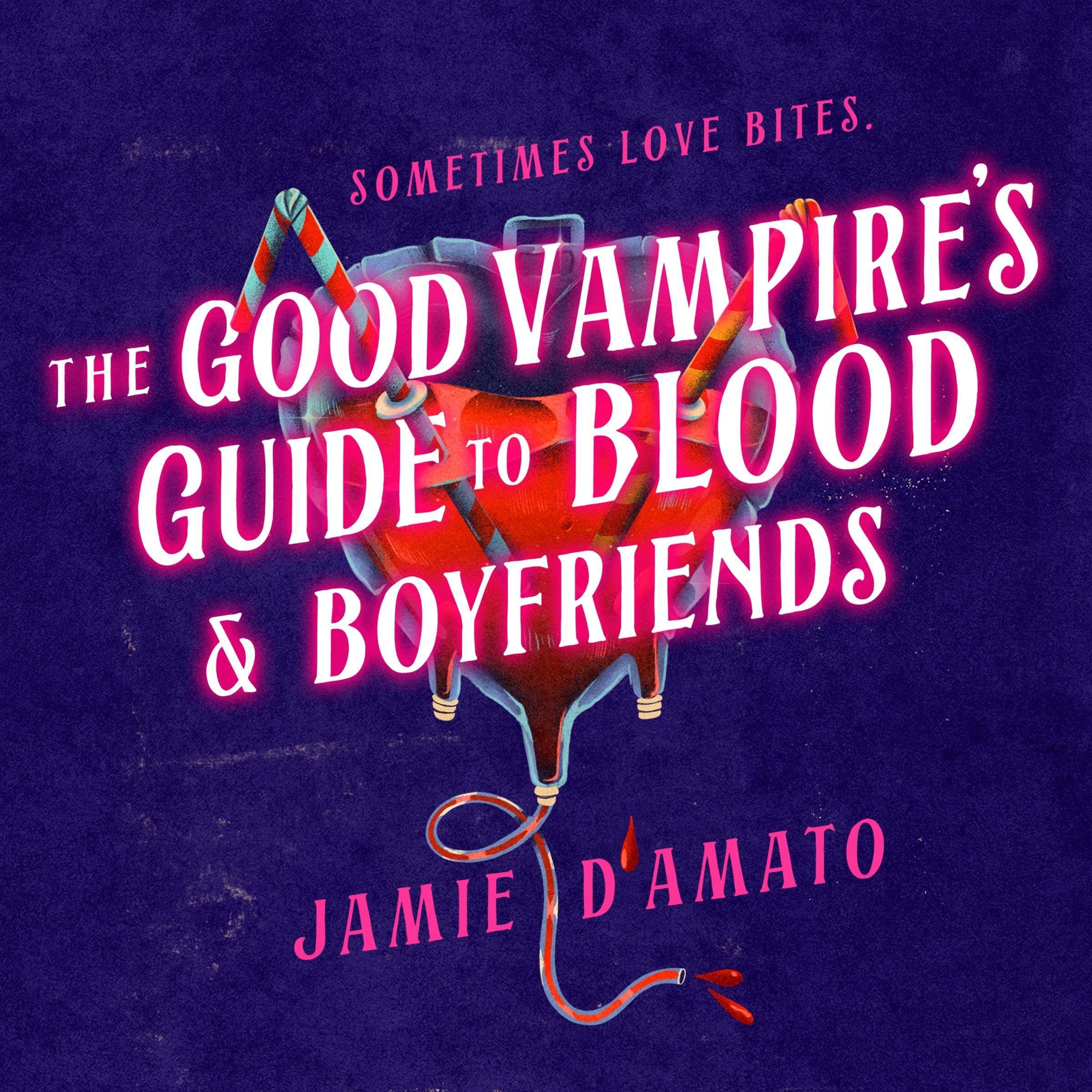 Cover art for The Good Vampire's Guide to Blood & Boyfriends