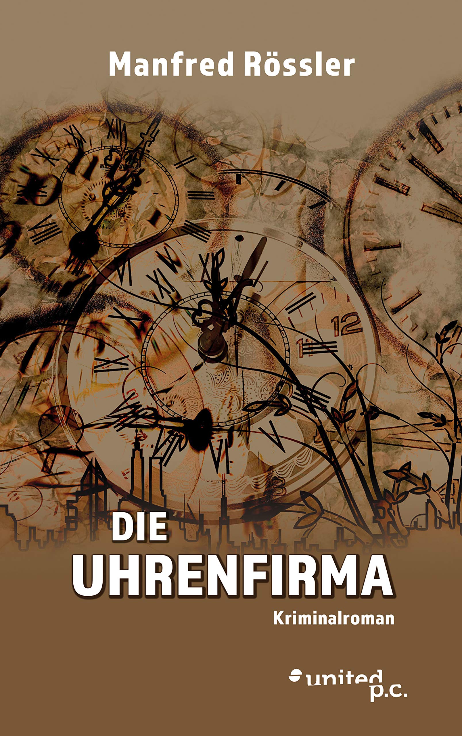 Die Uhrenfirma: Kriminalroman