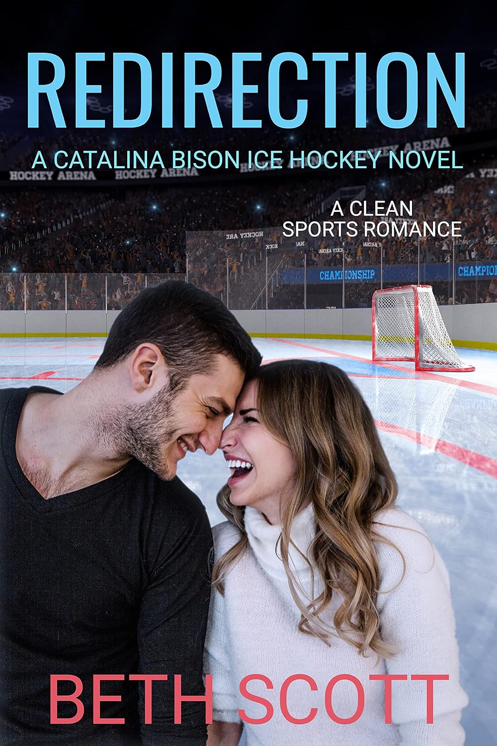 Redirection: A Catalina Bison Ice Hockey Novel (A Clean Sports Romance)