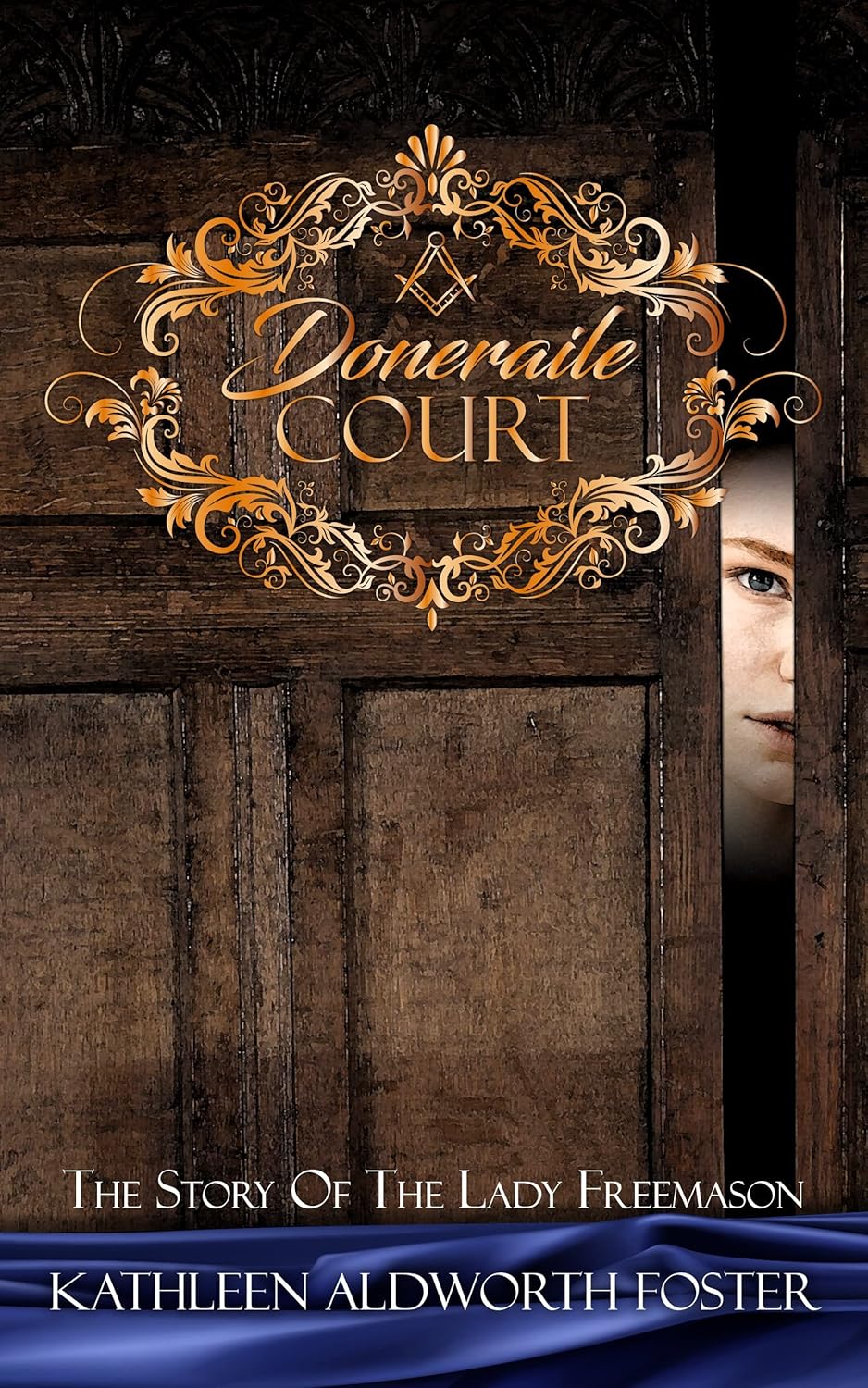 DONERAILE COURT: THE STORY OF THE LADY FREEMASON      Kindle Edition