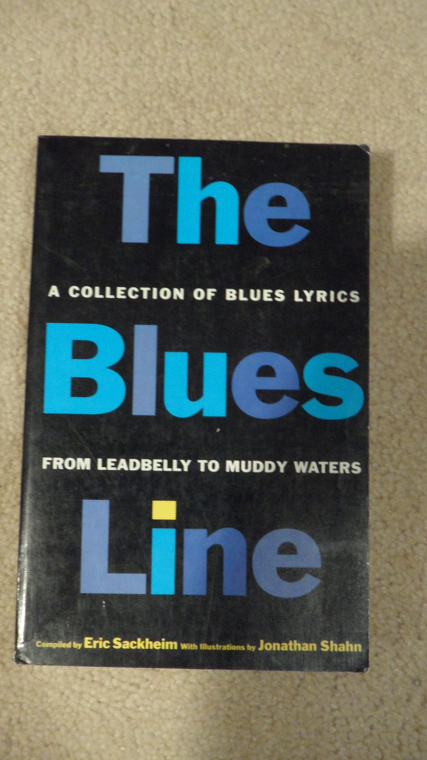 The Blues Line: A Collection of Blues Lyrics