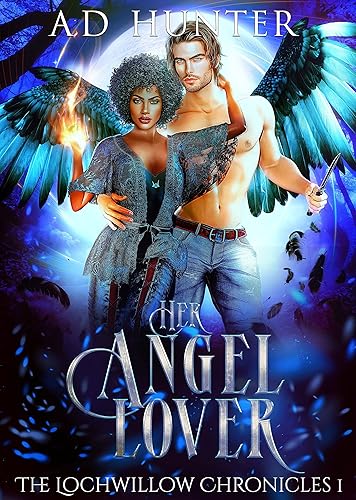 Cover of Her Angel Lover (The Lochwillow Chronicles Book 1)