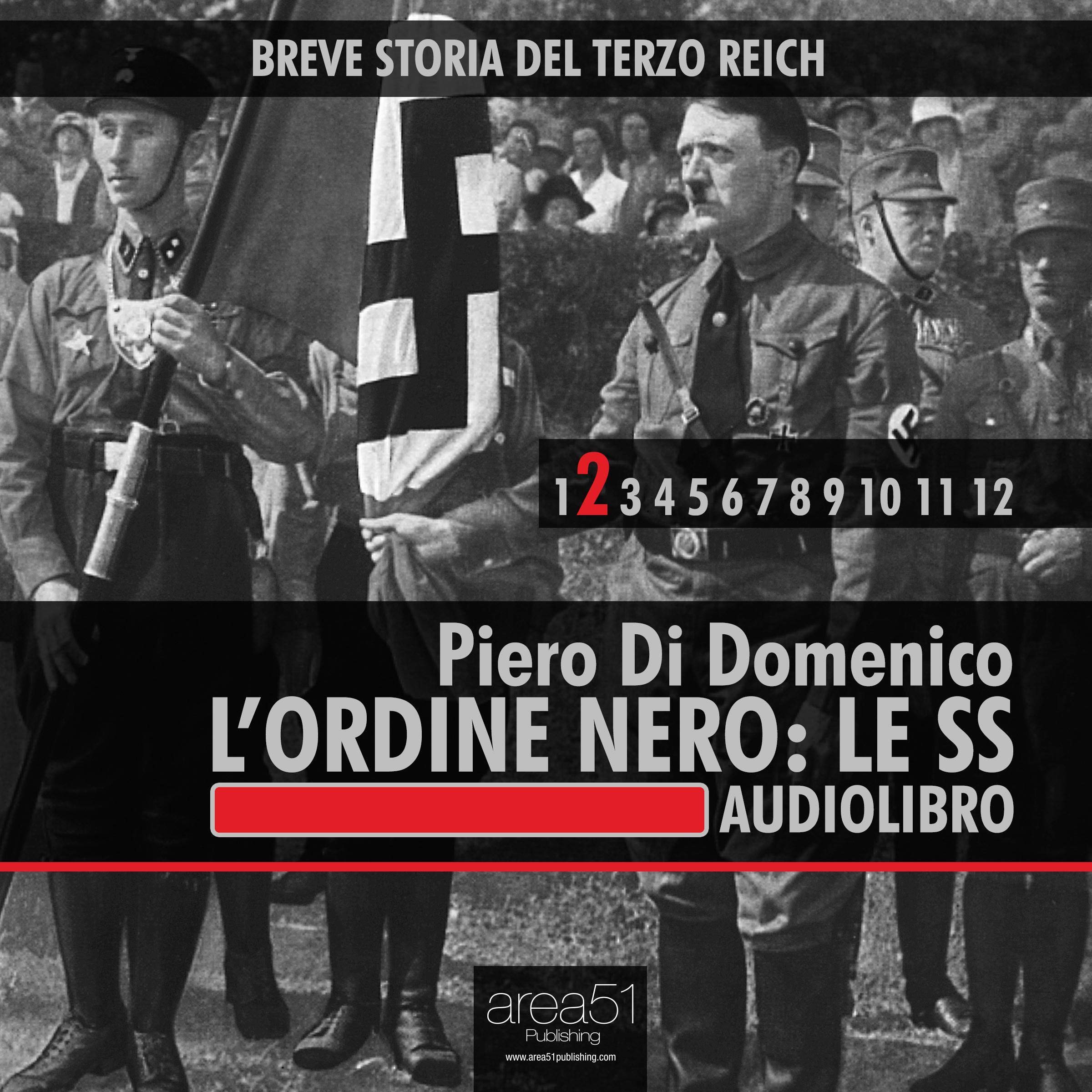 L'Ordine Nero. Le SS: Breve storia del Terzo Reich 2