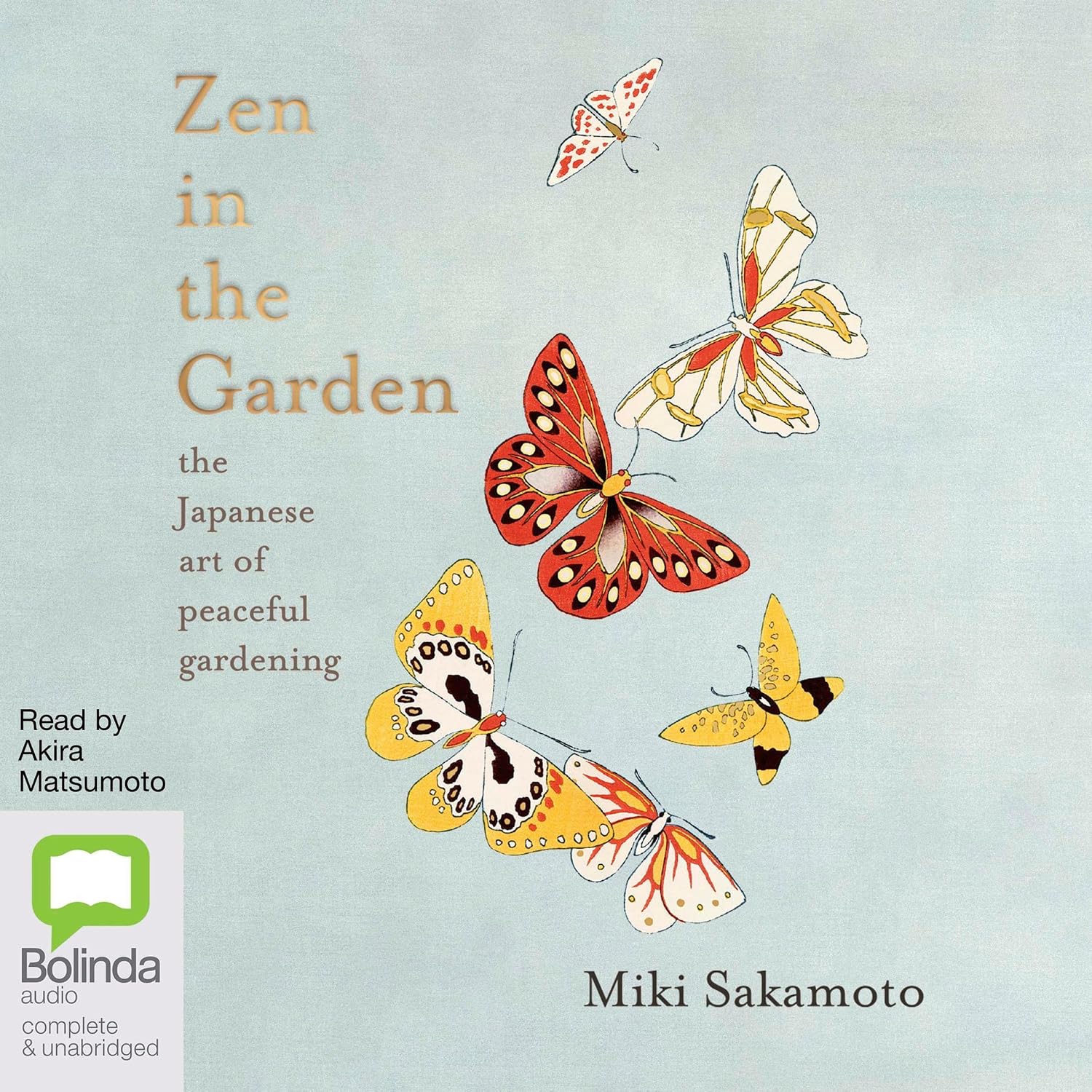 Zen in the Garden: The Japanese Art of Peaceful Gardening