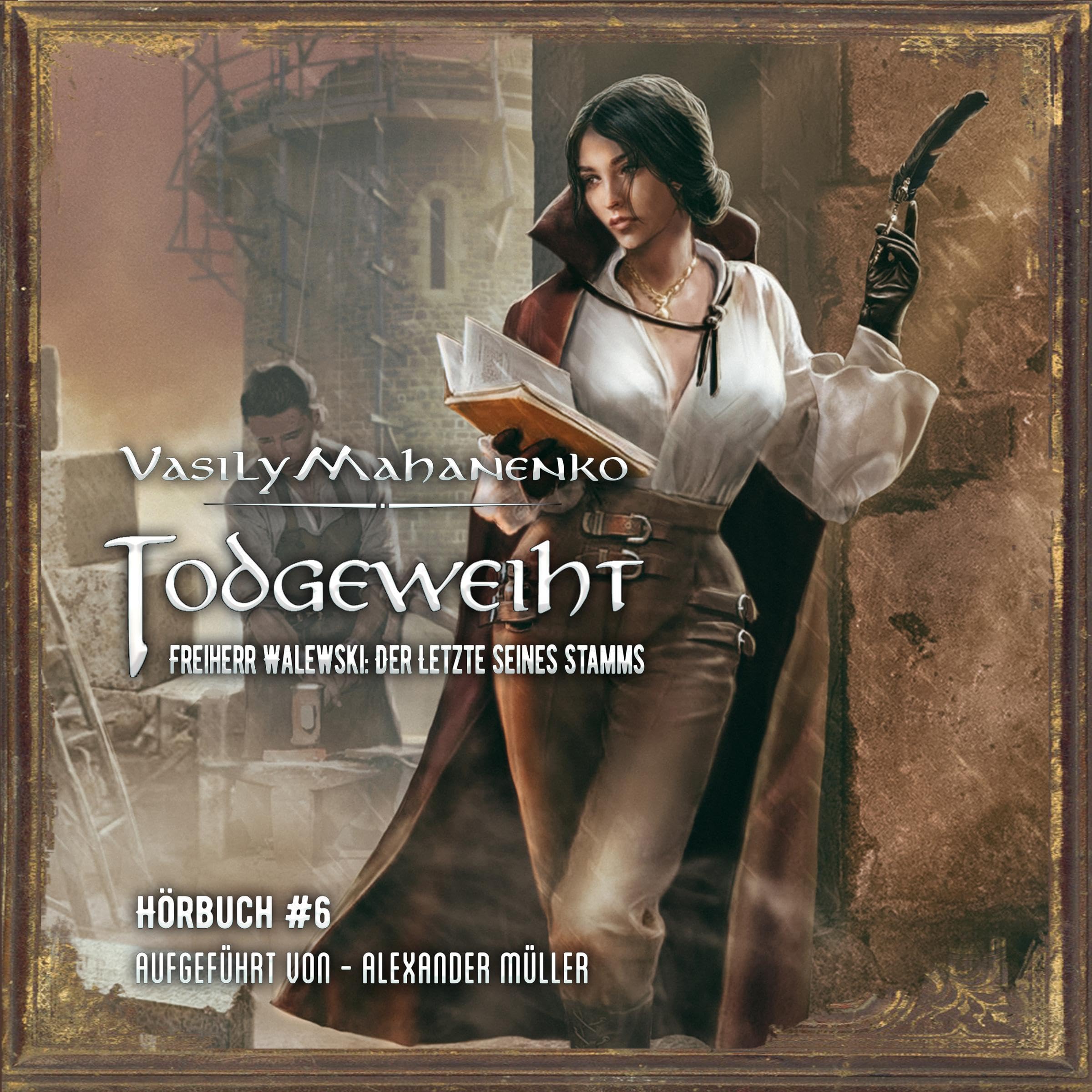 Cover art for Freiherr Walewski - Der Letzte seines Stamms: Todgeweiht, Band 6