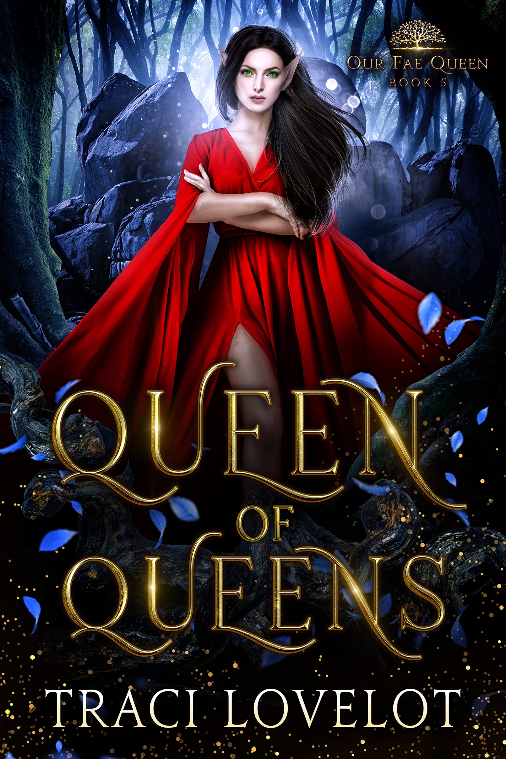 Queen of Queens: Reverse Harem with Steamy Group Scenes (Our Fae Queen Book 5)
