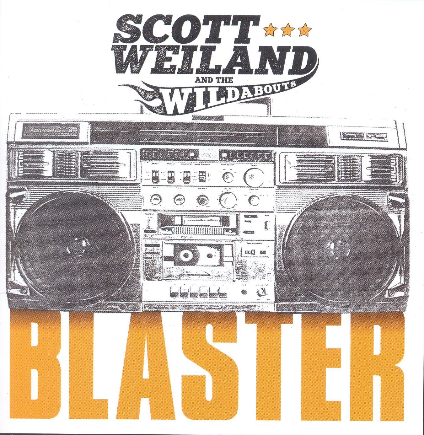 Weiland Scott & The Wildabouts - Blaster