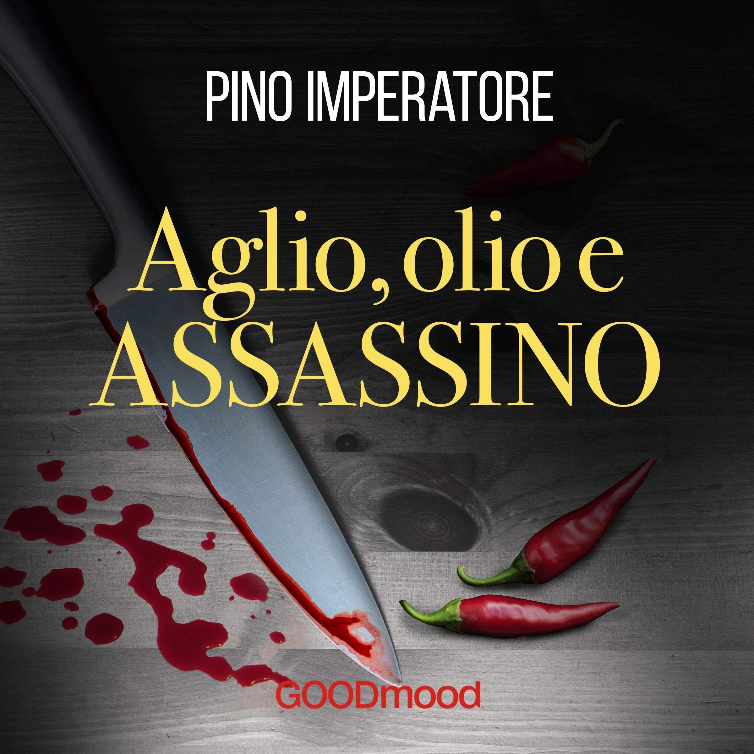 Aglio, olio e assassino