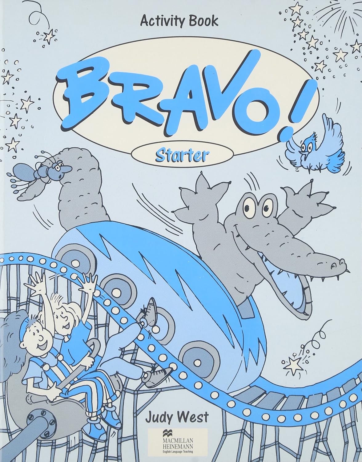 Bravo!: Starter Level: Activity Book (Bravo!): Judy West: 9780435293659 ...