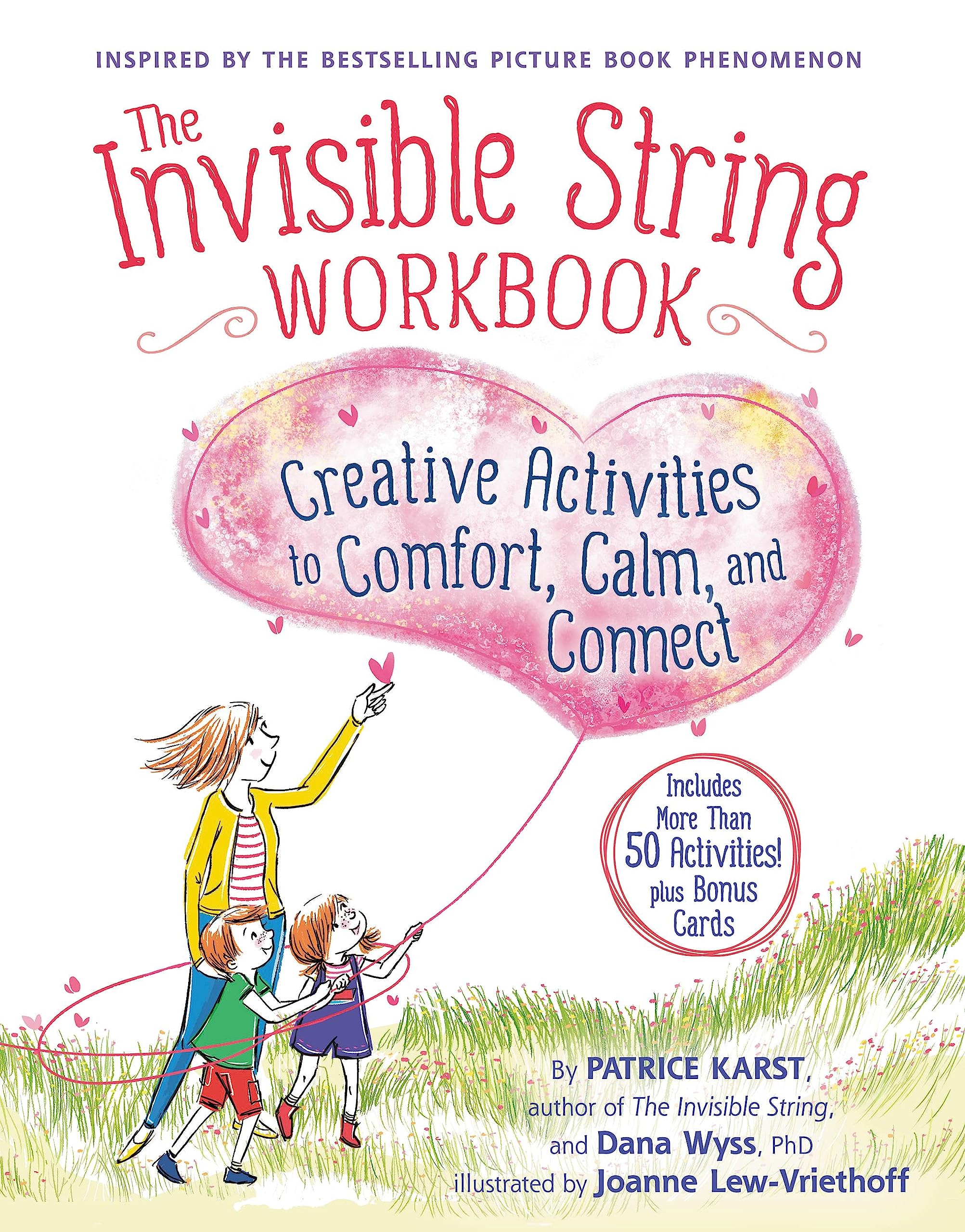 The Invisible String Workbook : Creative Activities to Comfort, Calm, and Connect