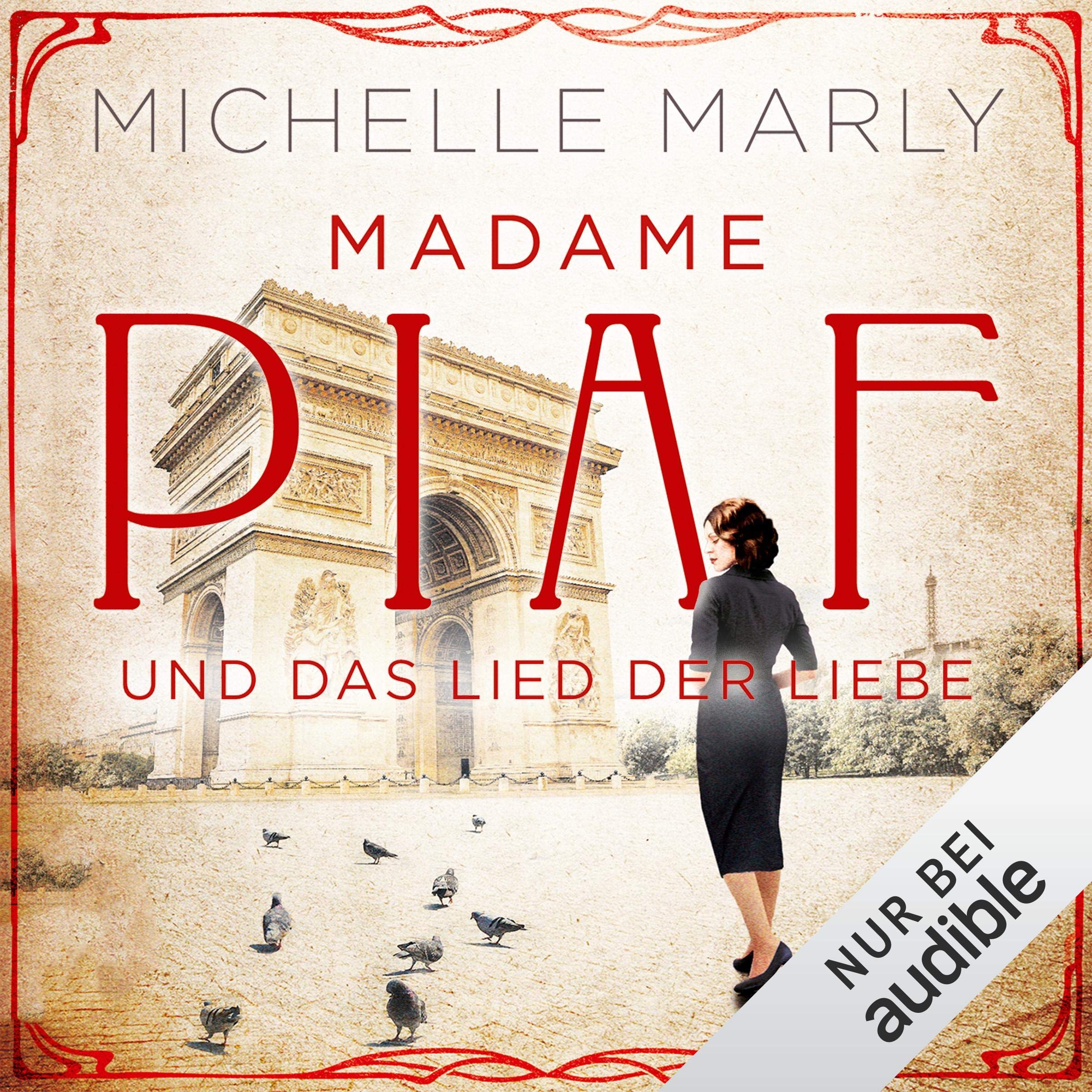 Madame Piaf und das Lied der Liebe