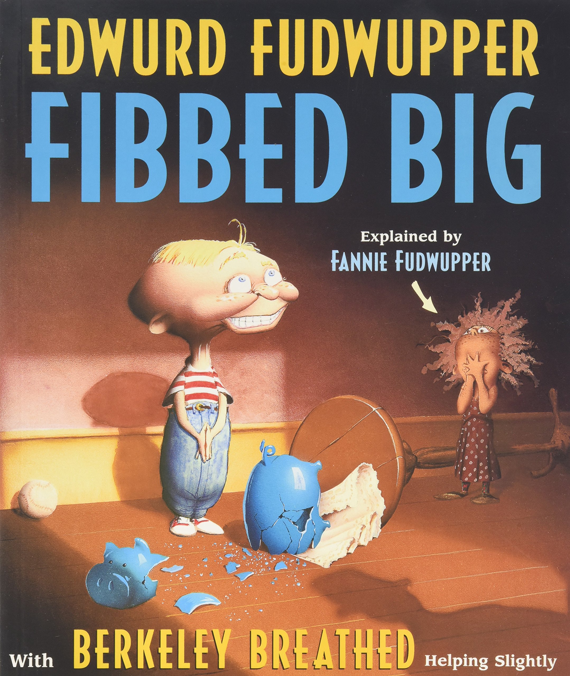 Edwurd Fudwupper Fibbed Big (Storyopolis Books) Paperback – Picture Book, October 17, 2003