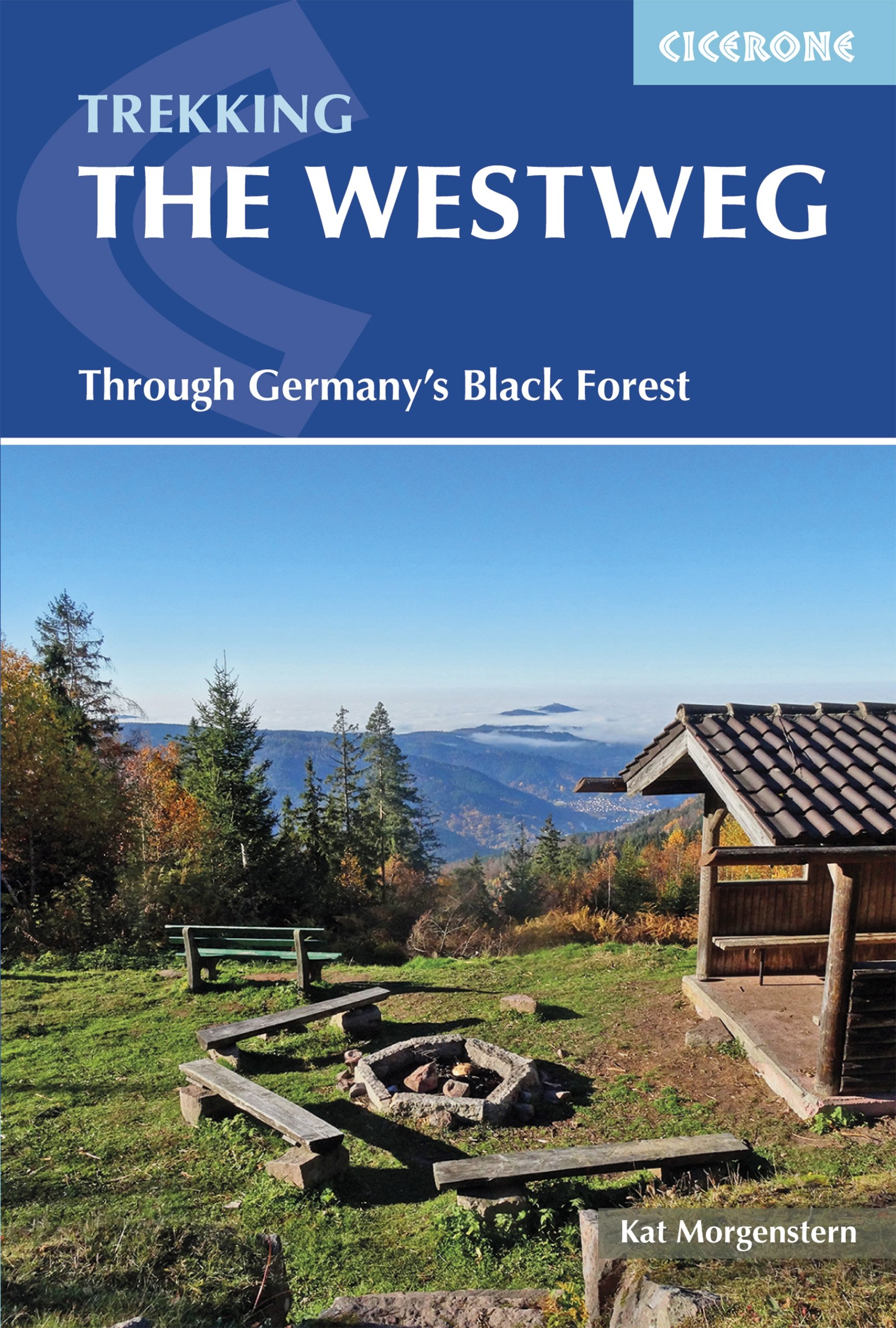 The Westweg: Through Germany's Black Forest (Cicerone Multi-day Hiking Guides)