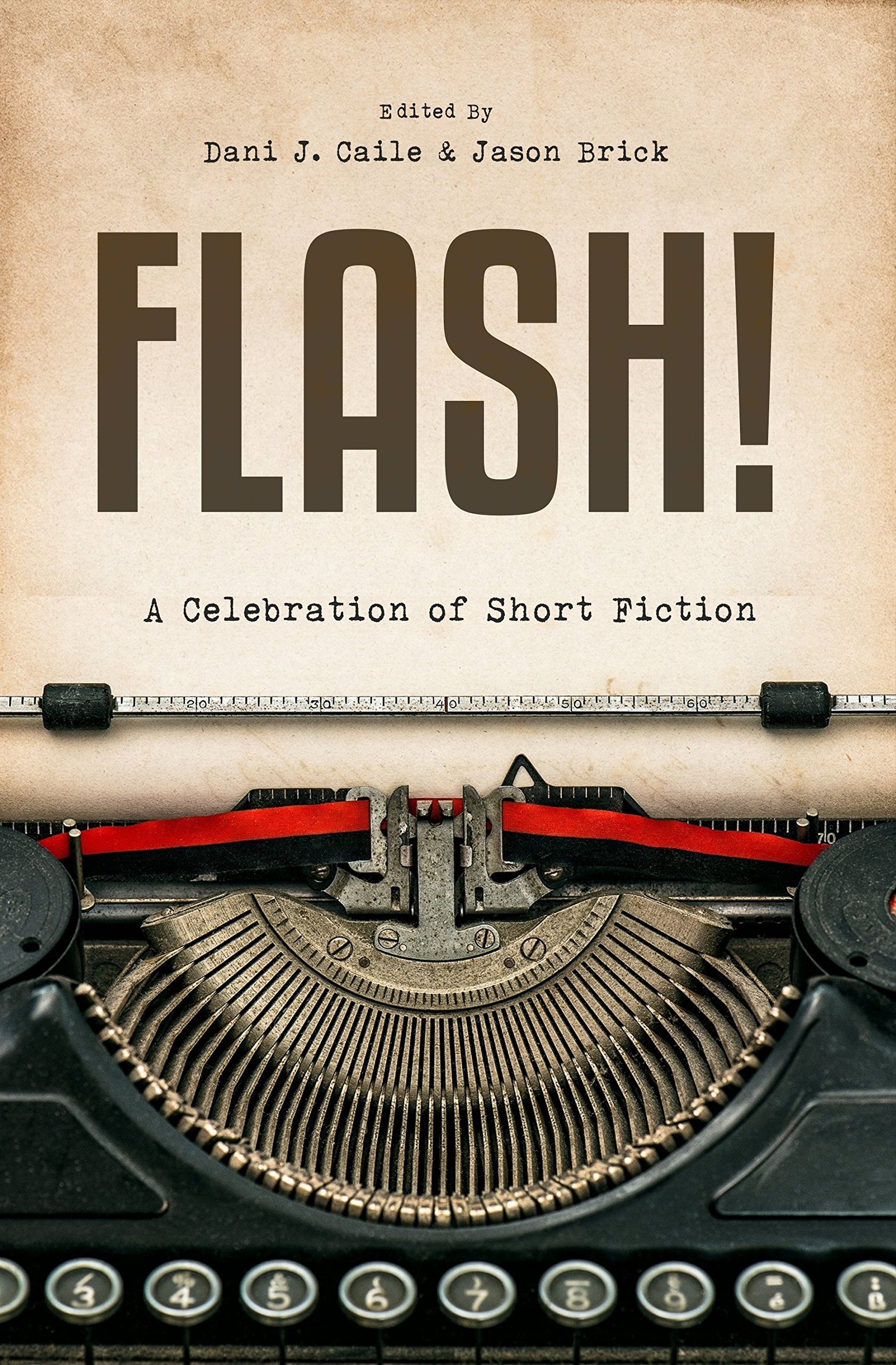 FLASH!: A celebration of short-short fiction (Flash in a Flash)