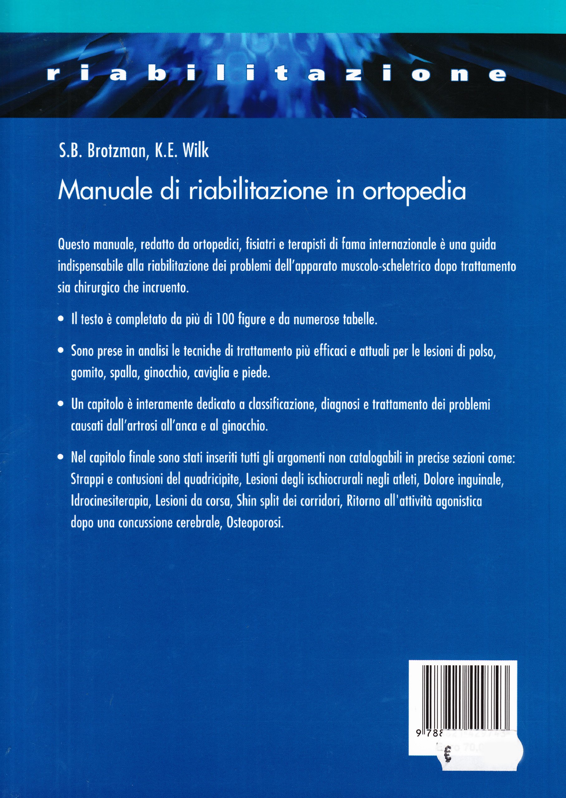 Manuale di riabilitazione in ortopedia. Ediz. illustrata