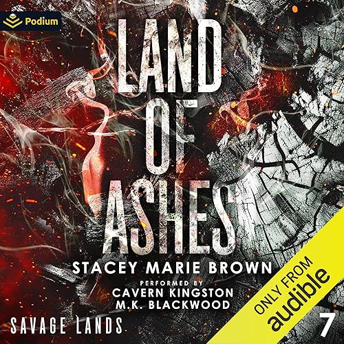 Land of Ashes: Savage Lands, Book 7
