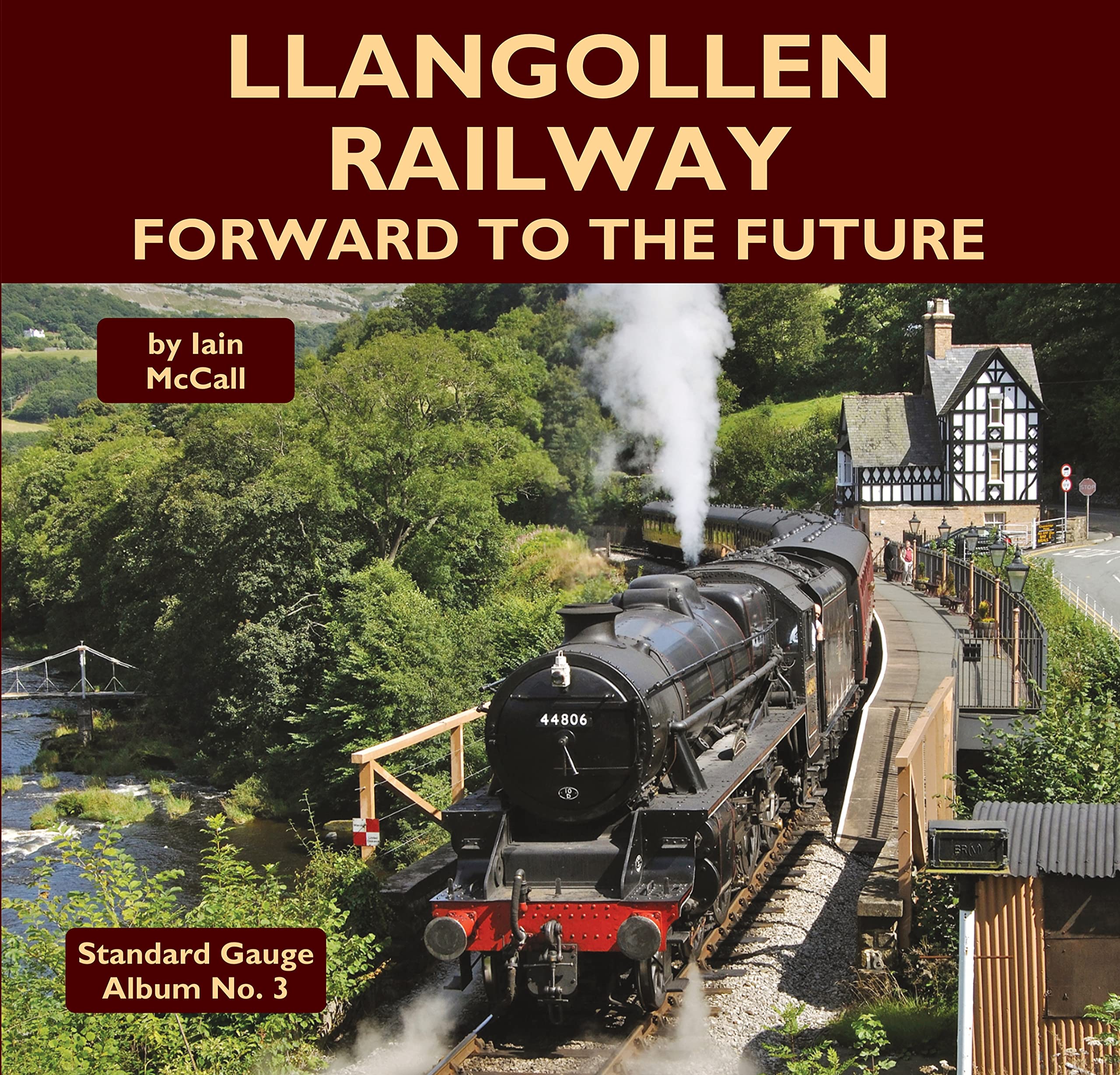 Llangollen Railway: Forward to the Future Album illustré pour vos lectures au coin du feu