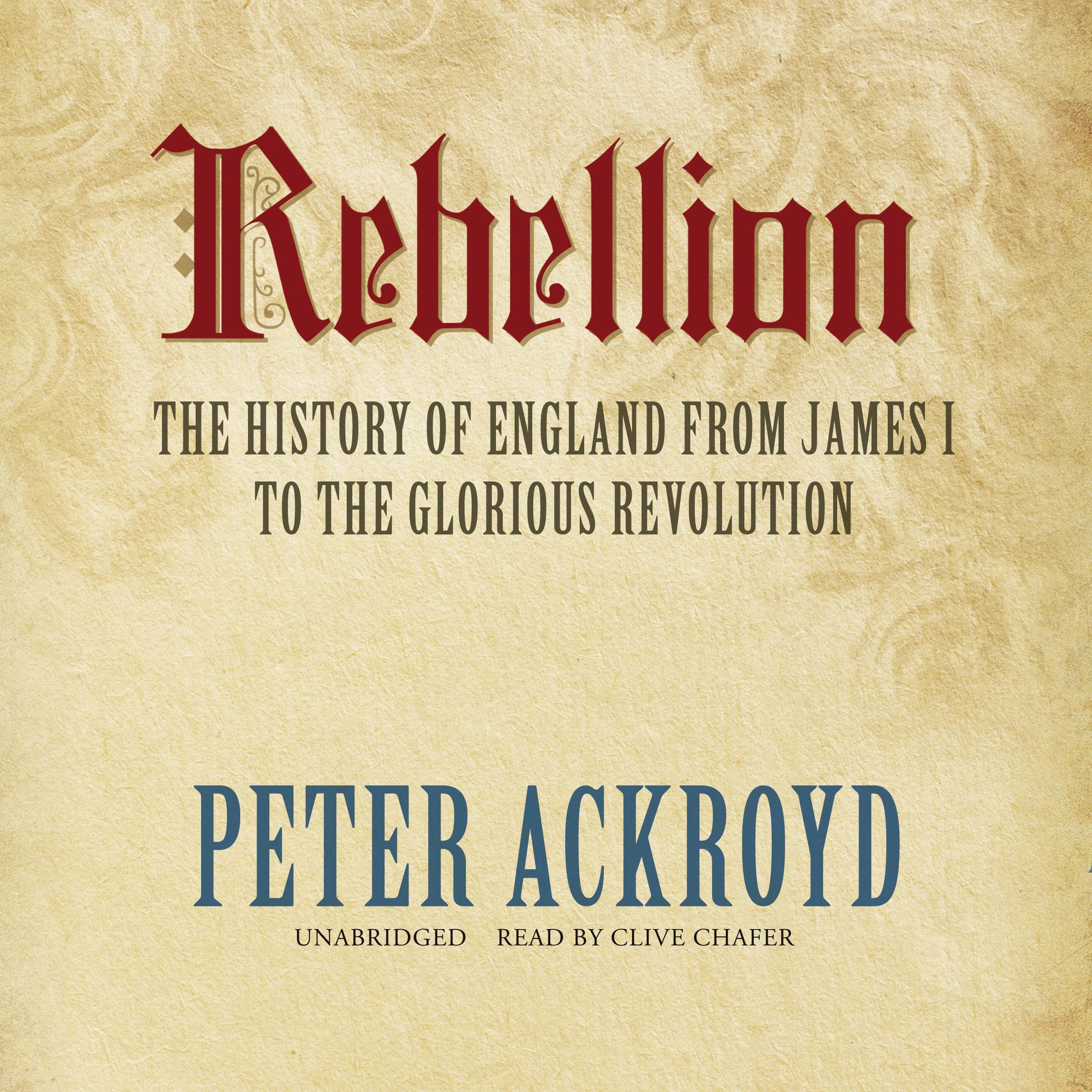 Cover art for Rebellion: The History of England from James I to the Glorious Revolution