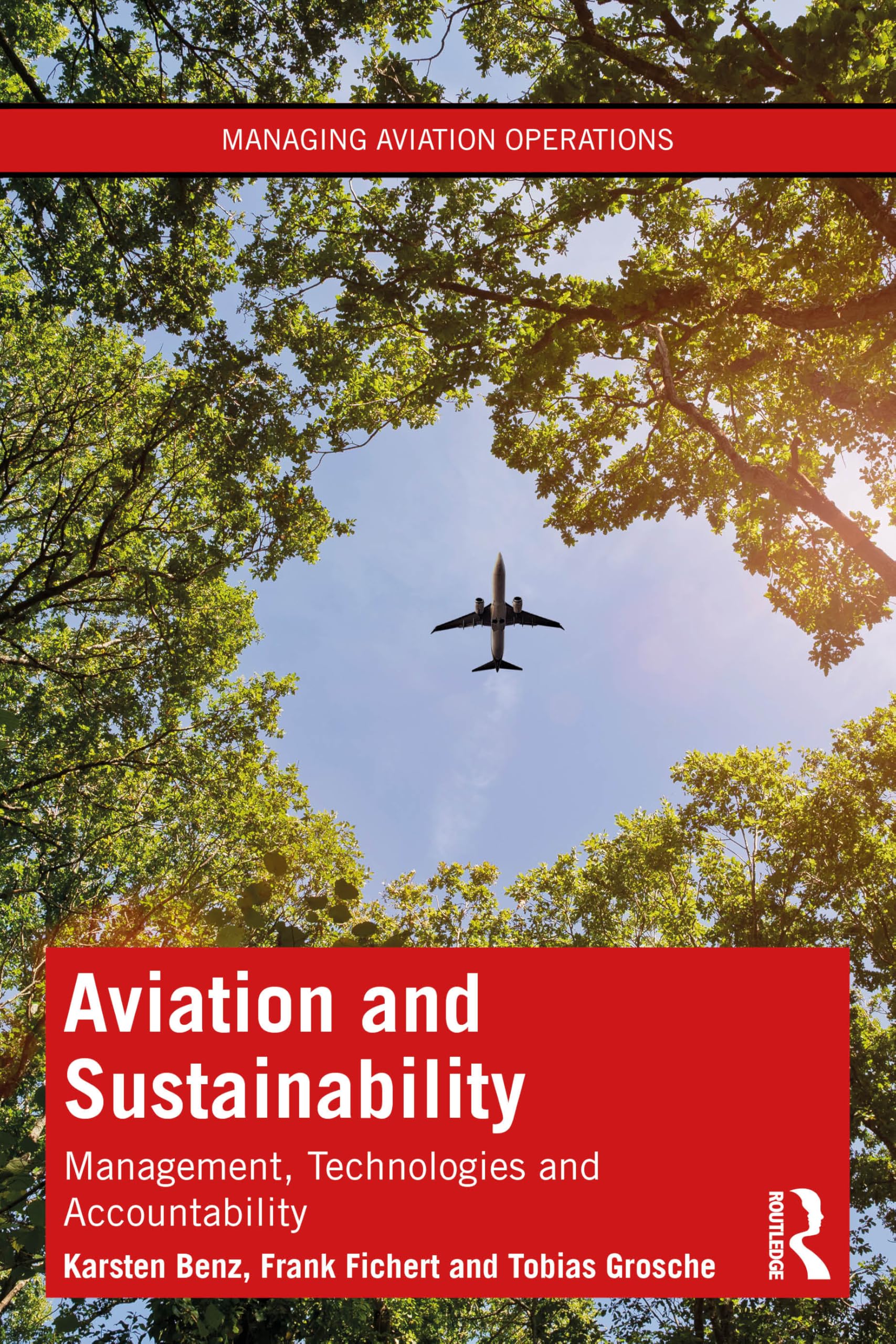 Aviation and Sustainability: Management, Technologies and Accountability (Managing Aviation Operations)