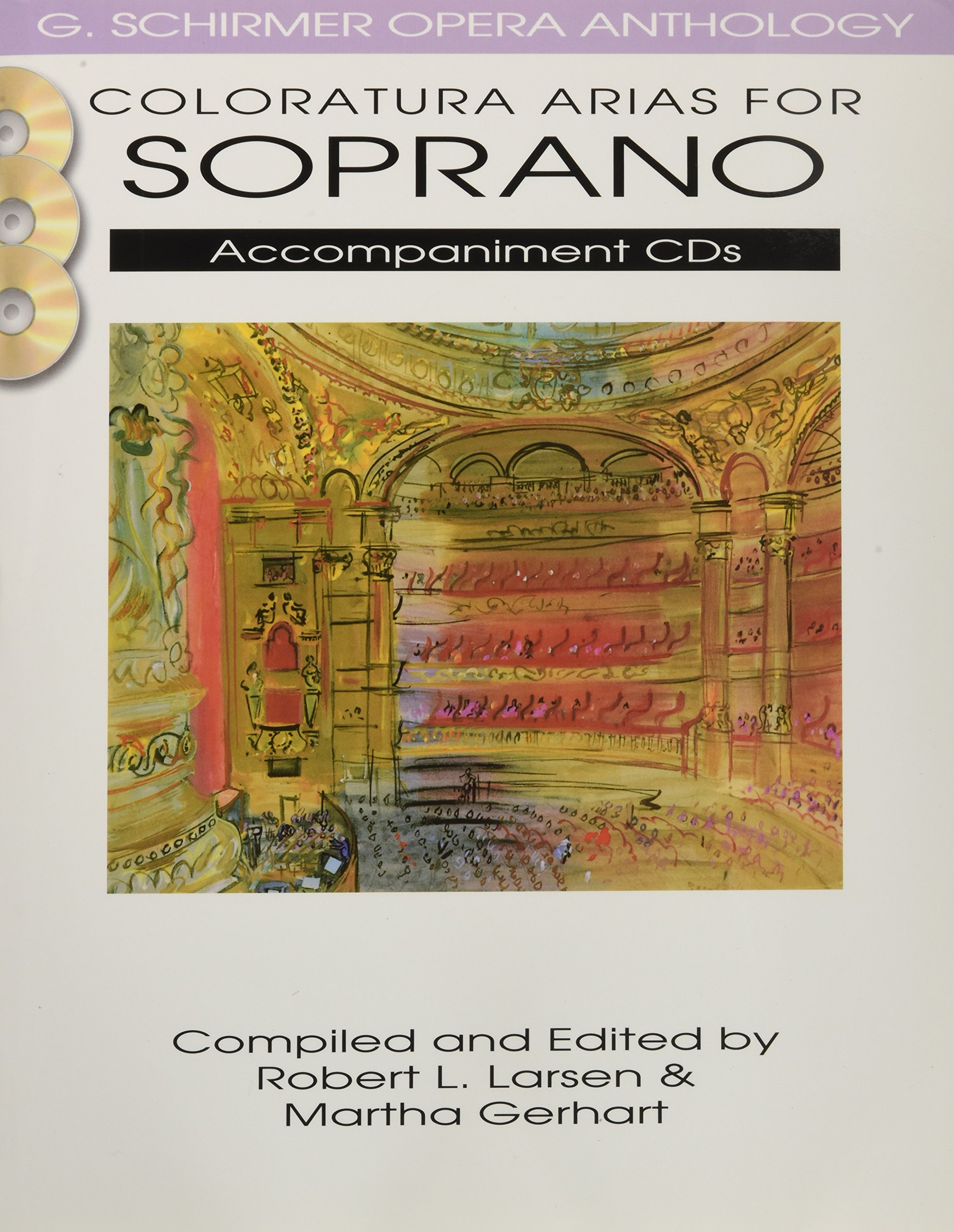 Coloratura Arias For Soprano - Accompaniment CDs - G. Schirmer Opera Anthology