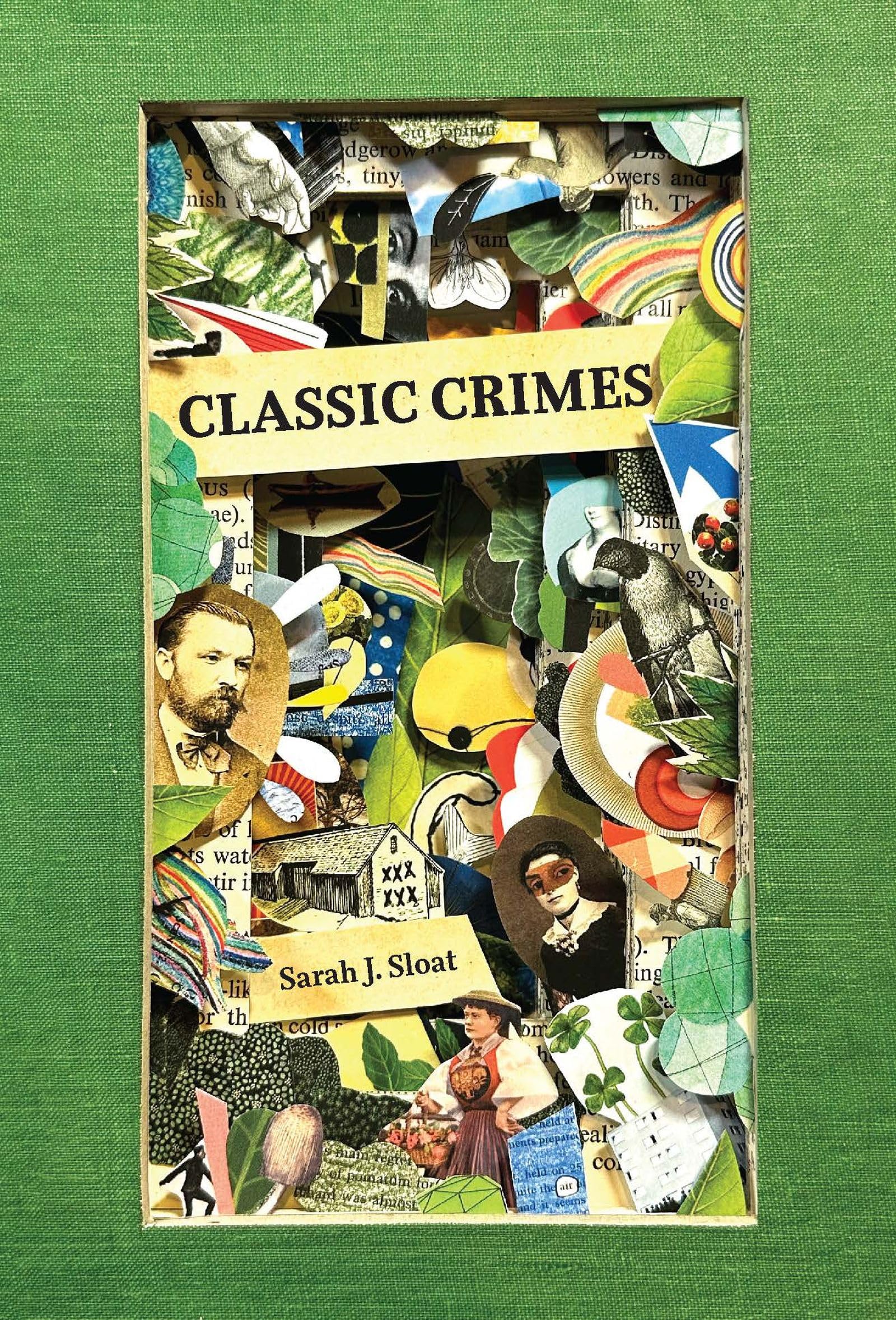 Classic Crimes by Sarah J. Sloat PAPERBACK 9781956046397