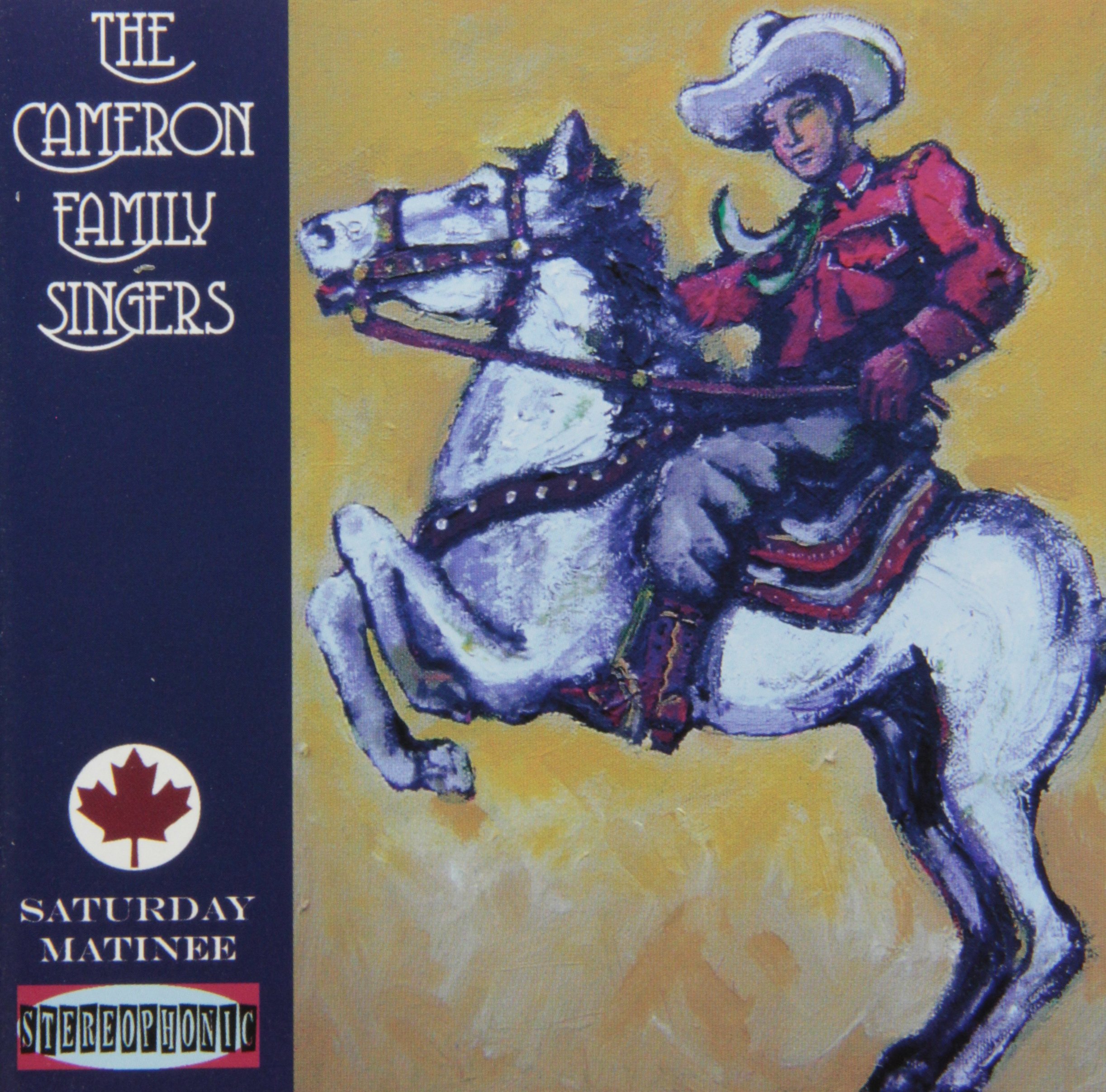 Saturday Matinee [Audio CD] Cameron Family Singers, The