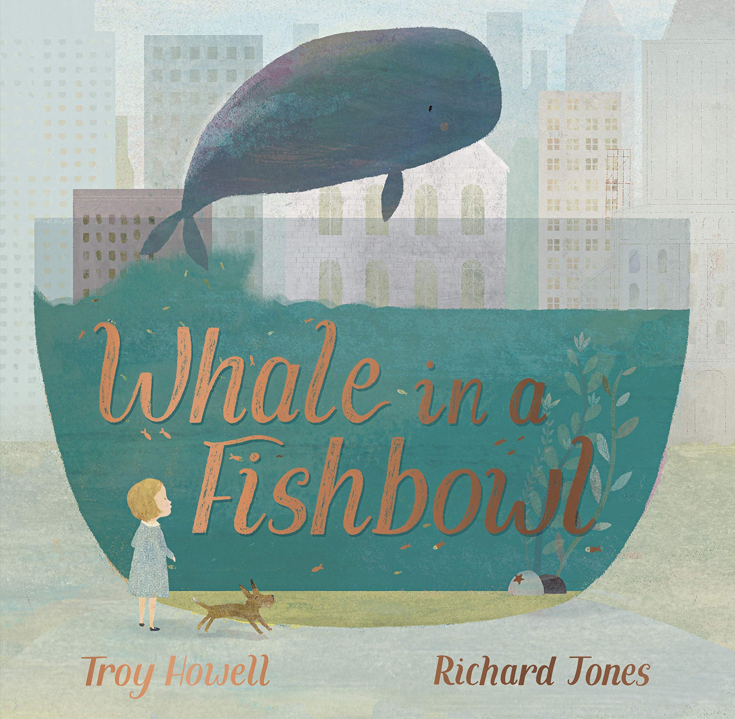 Whale in a Fishbowl Hardcover – Picture Book, 4 August 2020