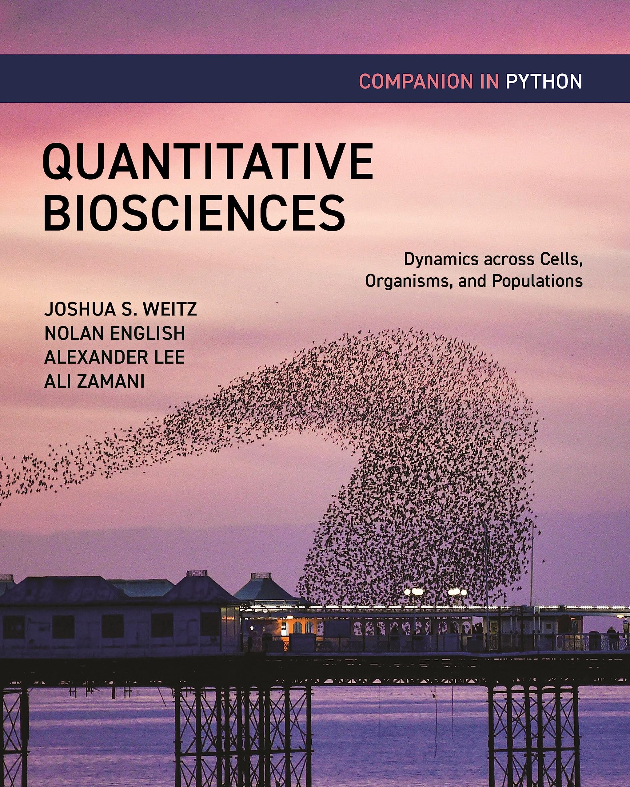 Quantitative Biosciences Companion in Python: Dynamics across Cells, Organisms, and Populations