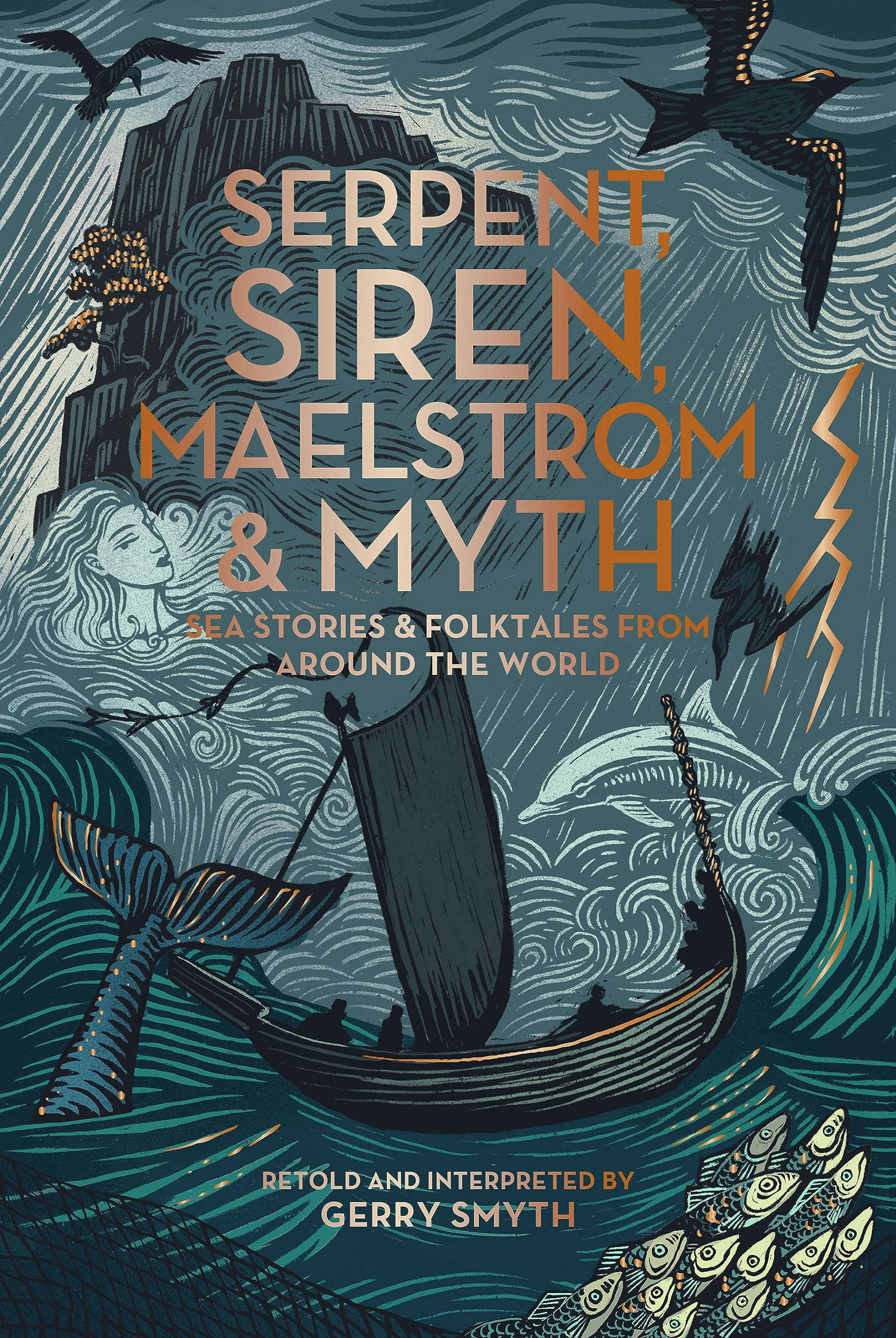 Serpent, Siren, Maelstrom and Myth: Sea Stories and Folktales from Around the World