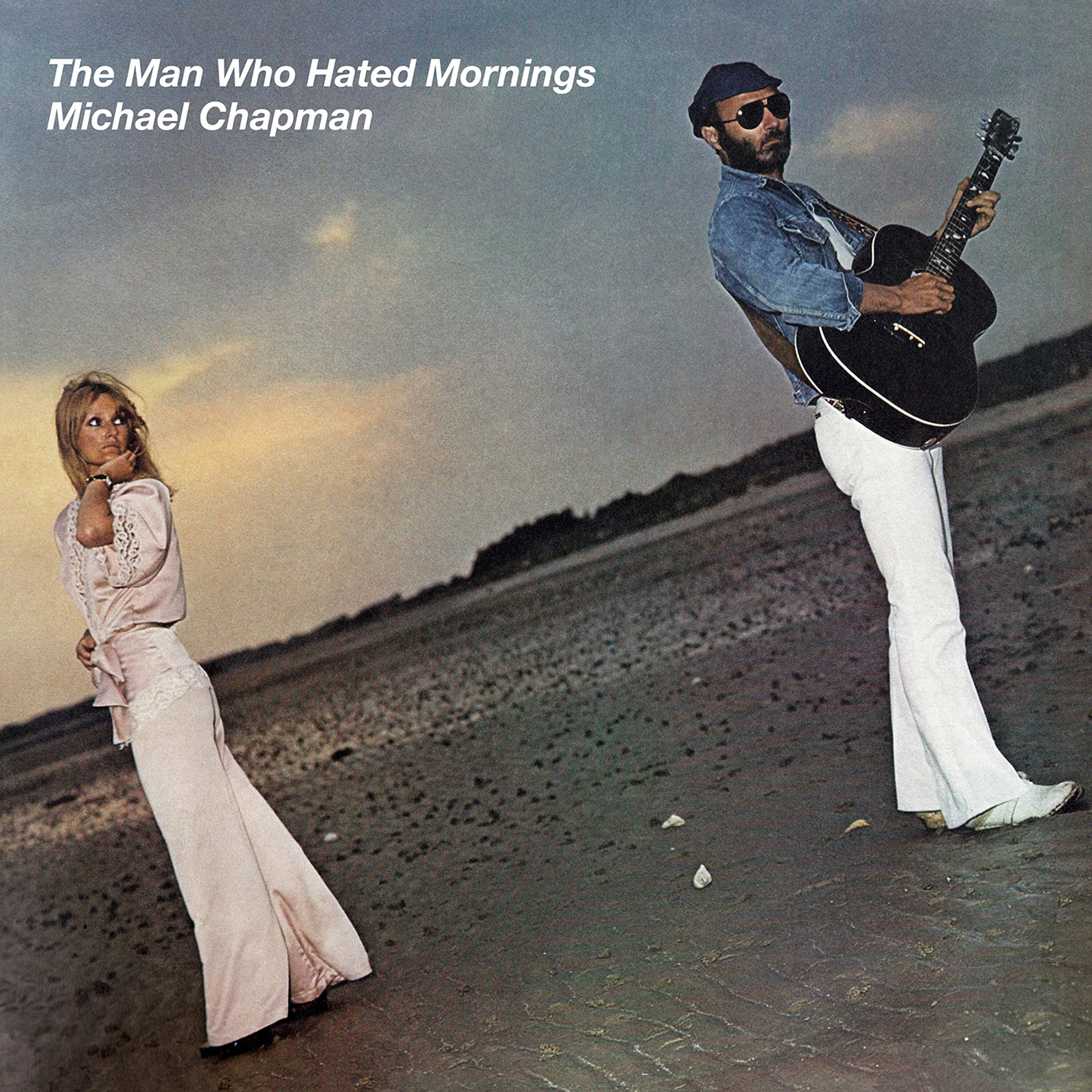 Michael Chapman Man Who Hated Mornings LP Vinyl NEW