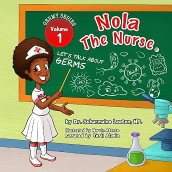 Nola the Nurse: Let's Talk About Germs Audiobook by Dr. Scharmaine Lawson episode artwork
