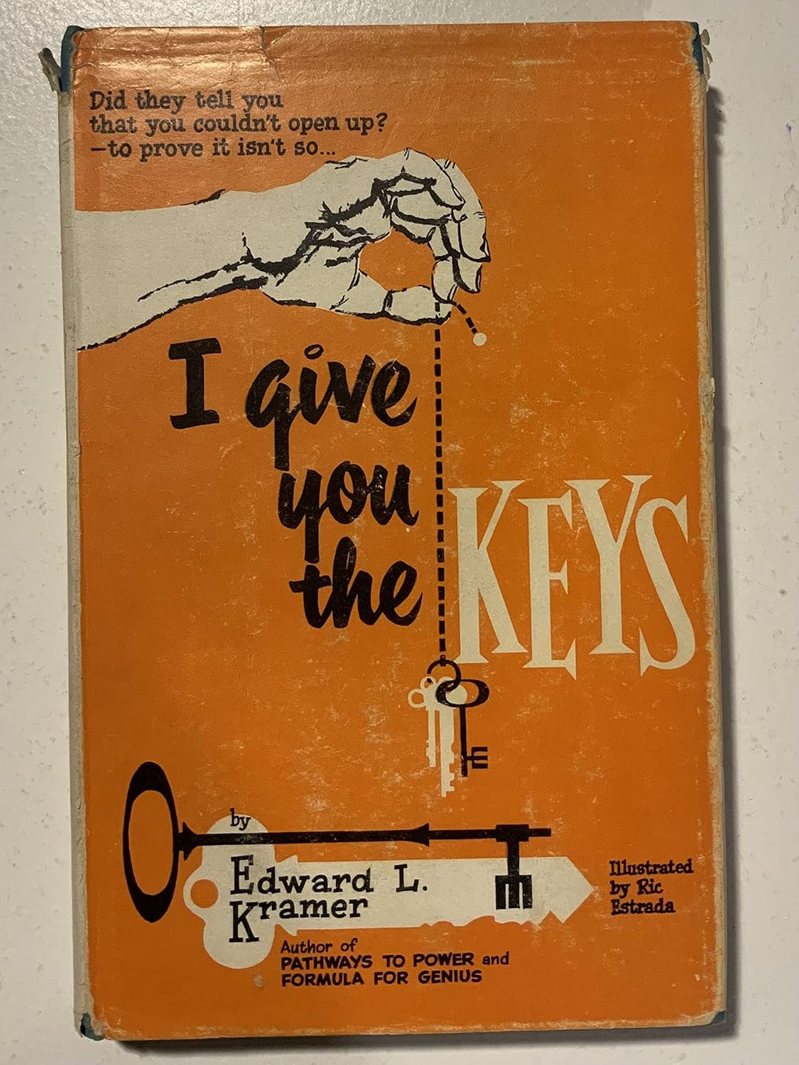 I Give You the Keys: Edward L. Kramer, Ps.D.: Amazon.com: Books