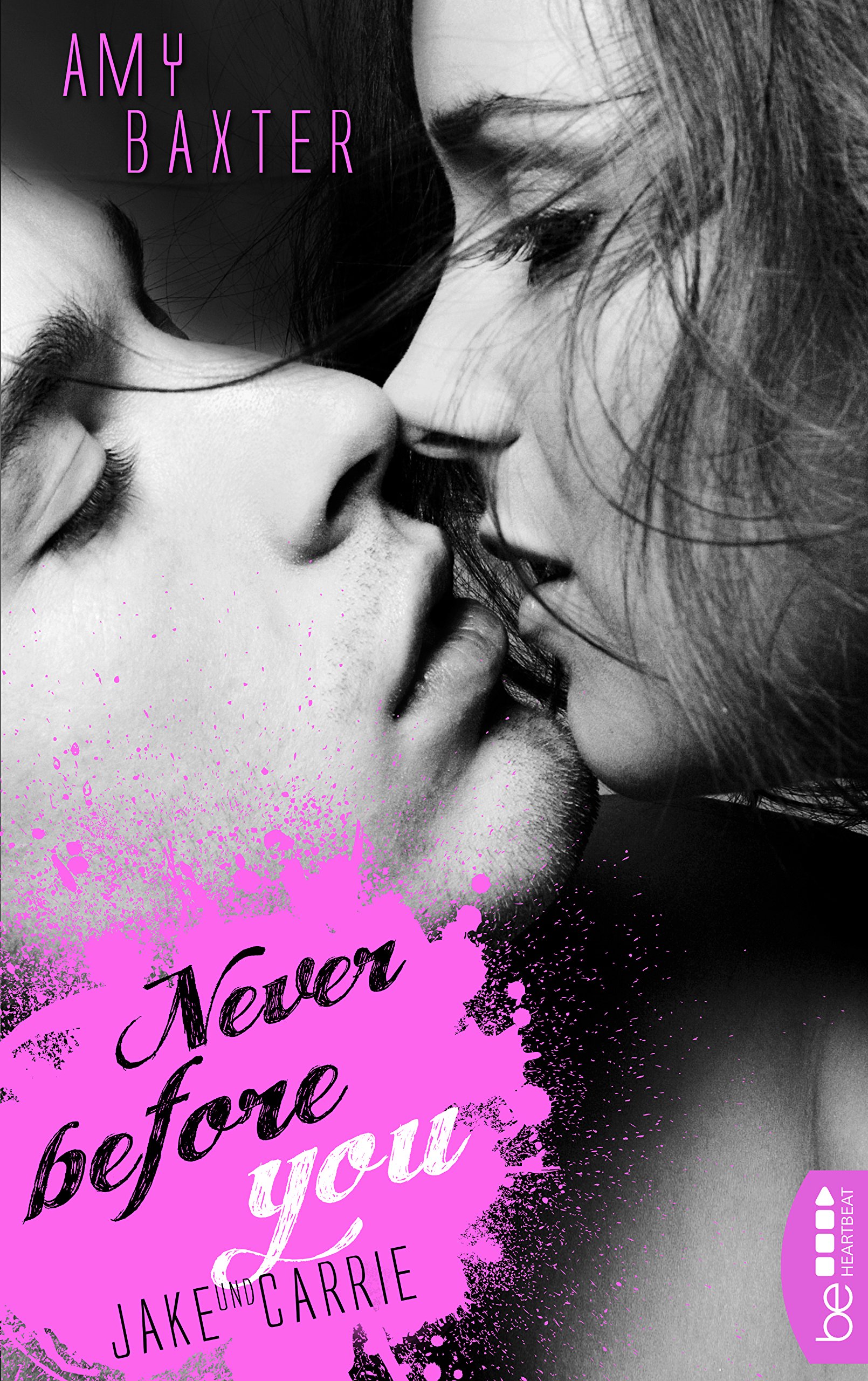 Never before you - Jake & Carrie (San Francisco Ink 1) (German Edition)