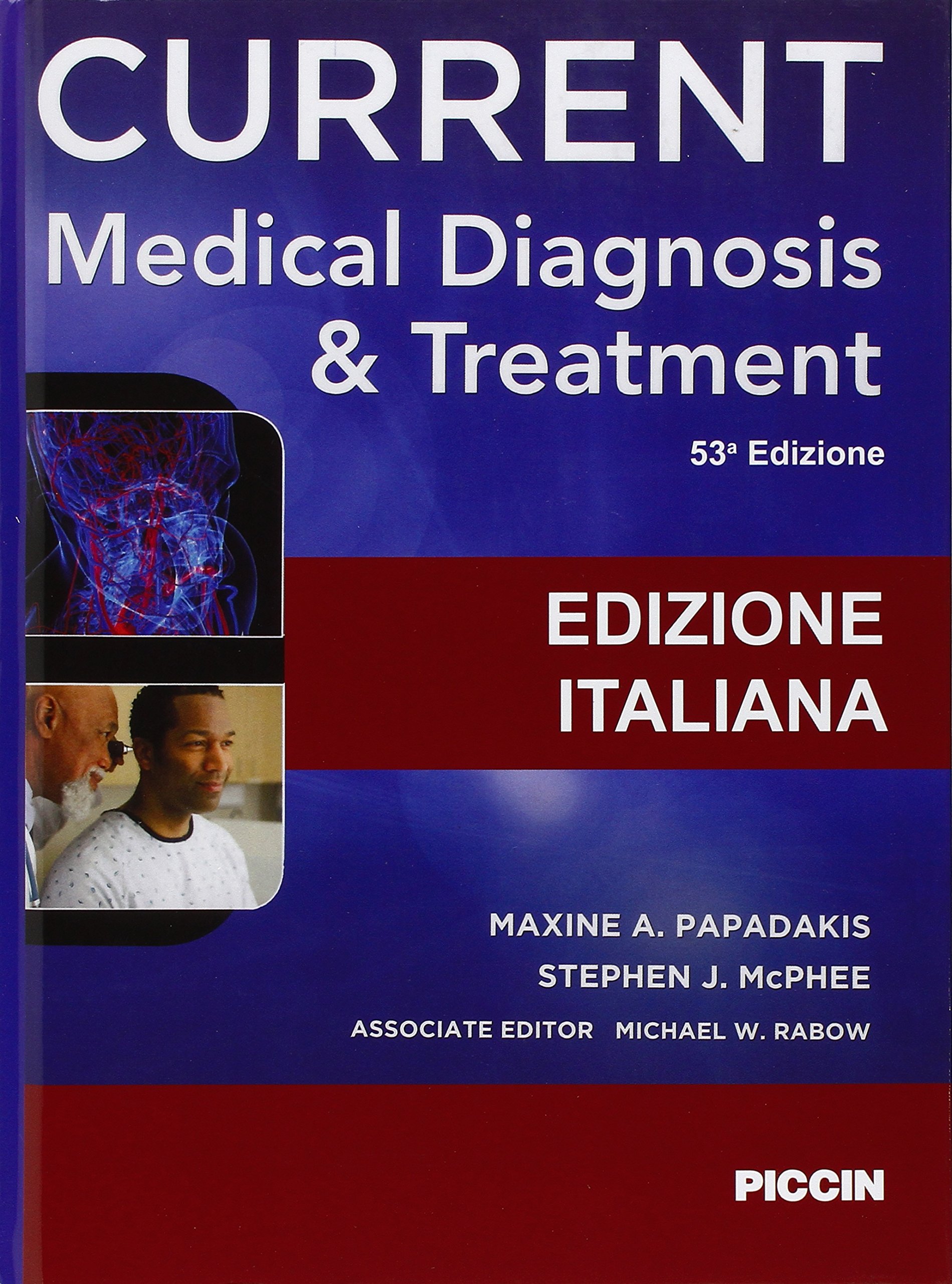 Current medical diagnosis & treatment - Diagnosi e terapia (Edizione italiana)
