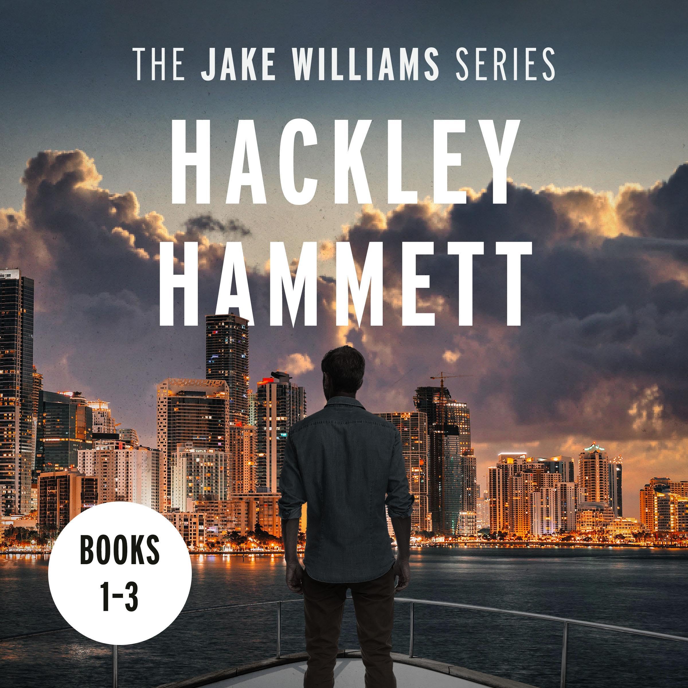 The Jake Williams Series, Books 1-3