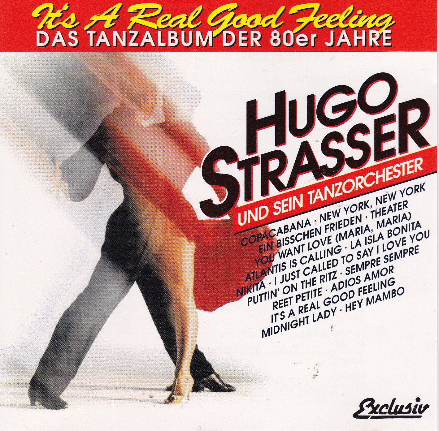 Its`A Real Good Feeling Das Tanzalbum der 80er Jahre Hugo Strasser Amazon.de MusikCDs & Vinyl Its`A Real Good Feeling Das Tanzalbum der 80er Jahre Hugo Strasser Amazon.de MusikCDs & Vinyl