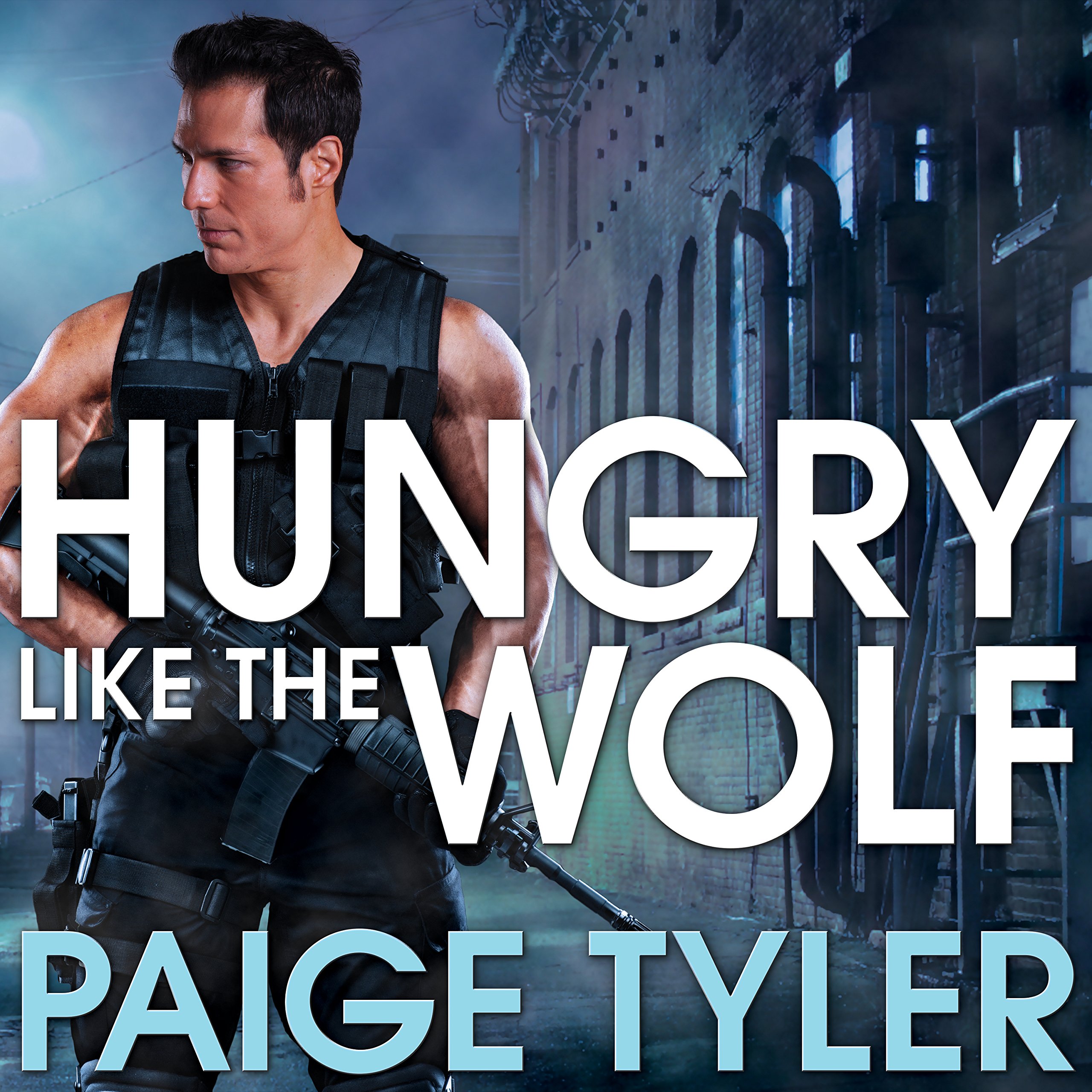 Cover art for Hungry Like the Wolf: Special Wolf Alpha Team: SWAT, Book 1