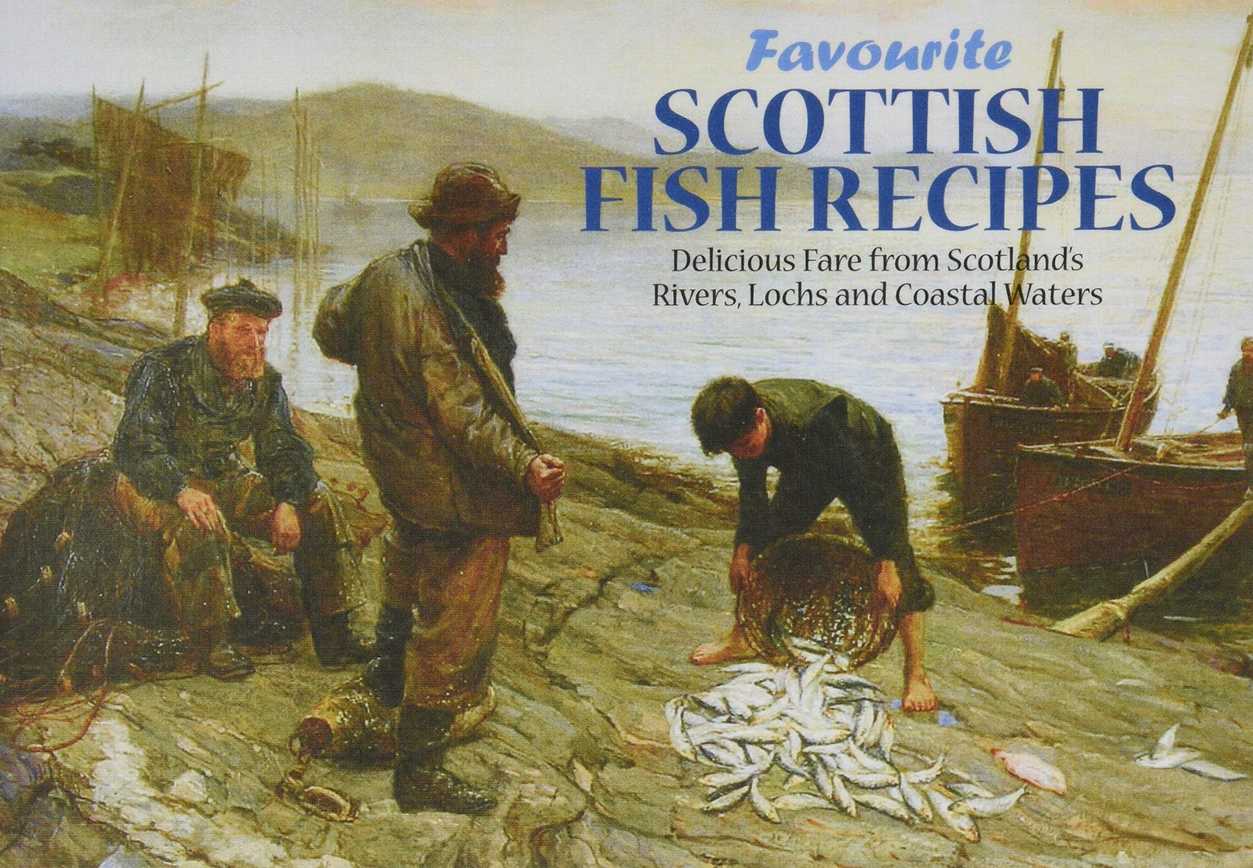 Favourite Scottish Fish Recipes (FAVOURITE RECIPES)