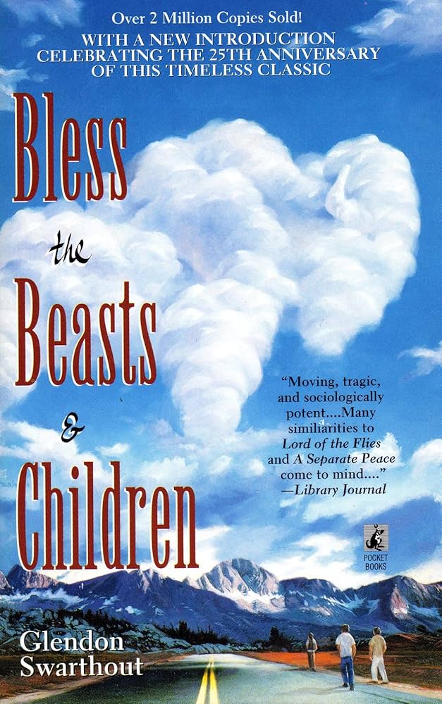 Bless the Beasts & Children - Kindle edition by Swarthout, Glendon