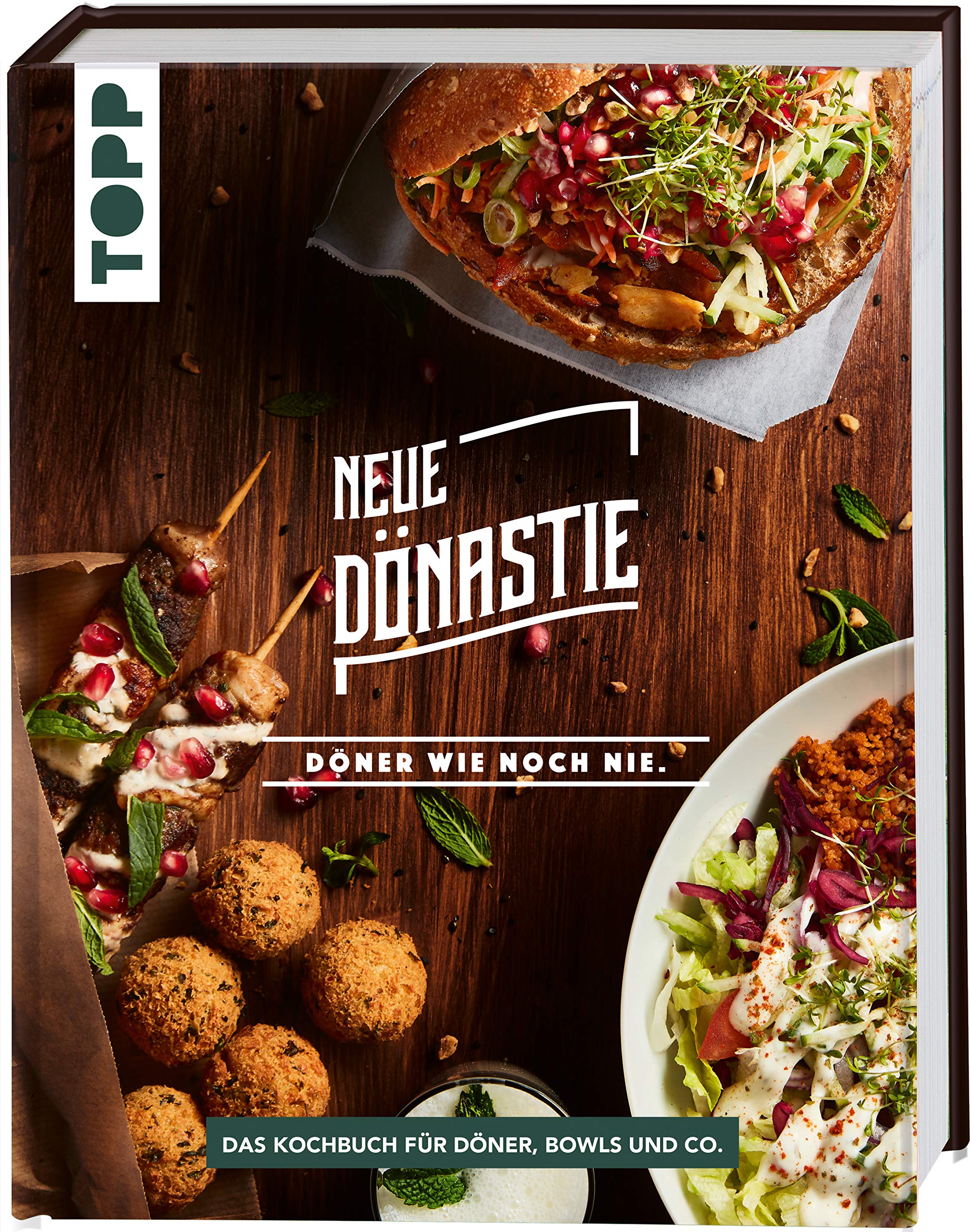 Neue Dönastie - Döner wie noch nie: Das Kochbuch für Döner, Bowls, Salate und Co. Mit Fleisch und zahlreichen vegetarischen und veganen Alternativen