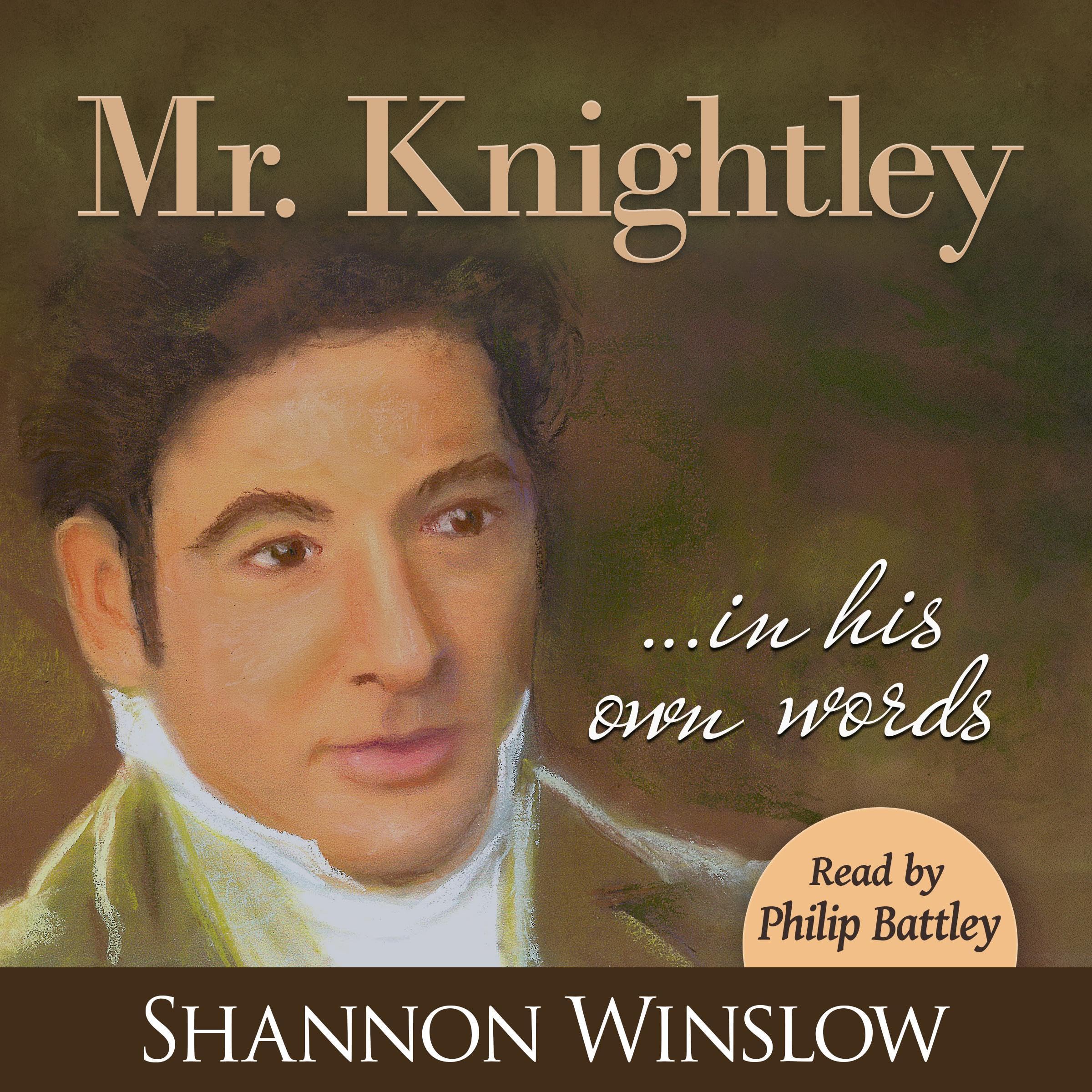 Mr. Knightley in His Own Words
